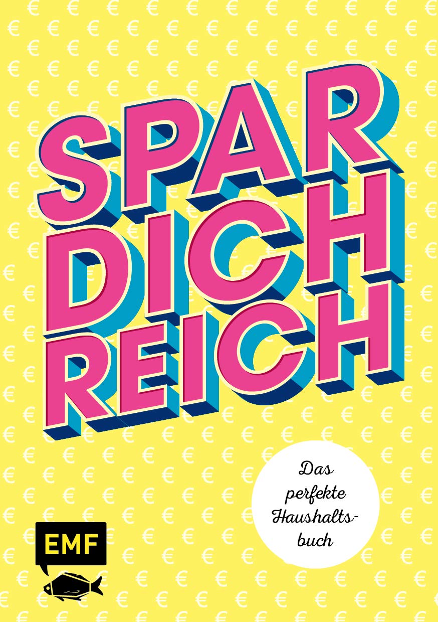 Spar dich reich! - Das perfekte Haushaltsbuch Business, Finance & Career Books