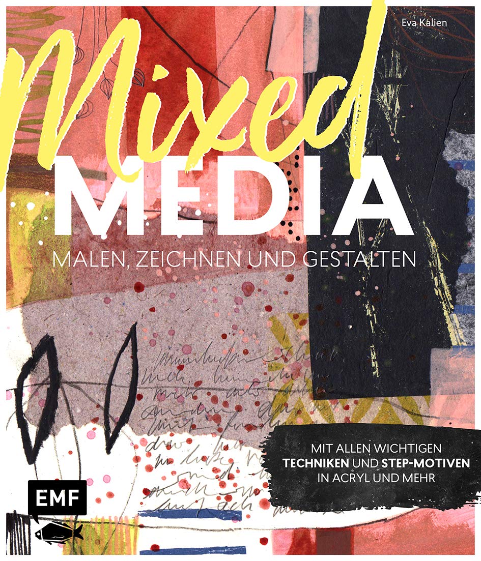 Mixed Media malen, zeichnen und gestalten Arts & Music