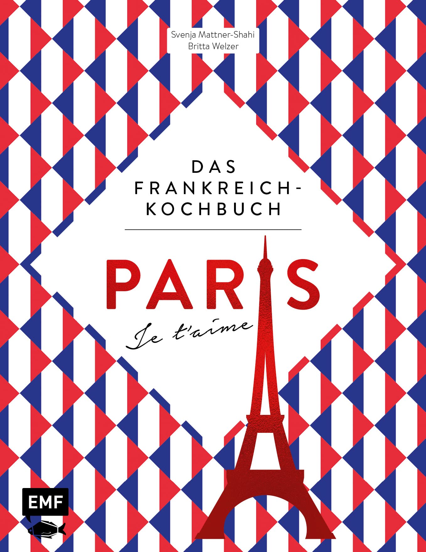 Paris – Je t'aime – Das Frankreich-Kochbuch: 100 authentische Rezepte von Coq au vin bis Crêpe suzette: Das Reisekochbuch für alle Paris-Fans Leisure, Home & Garden