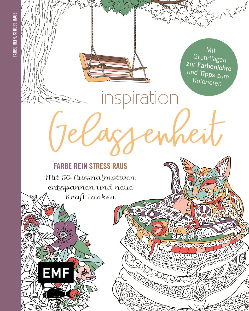 Inspiration Gelassenheit - Mit 50 Ausmalmotiven entspannen und neue Kraft tanken book