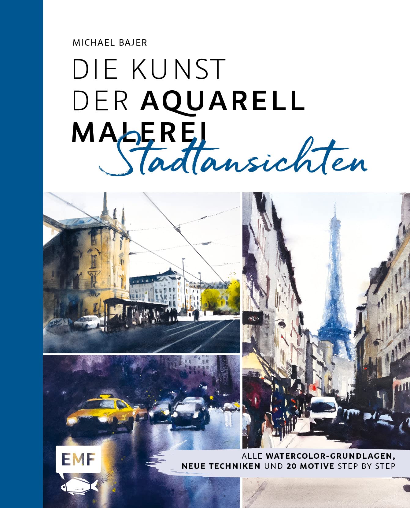 Die Kunst der Aquarellmalerei - Stadtansichten Film, Art & Culture