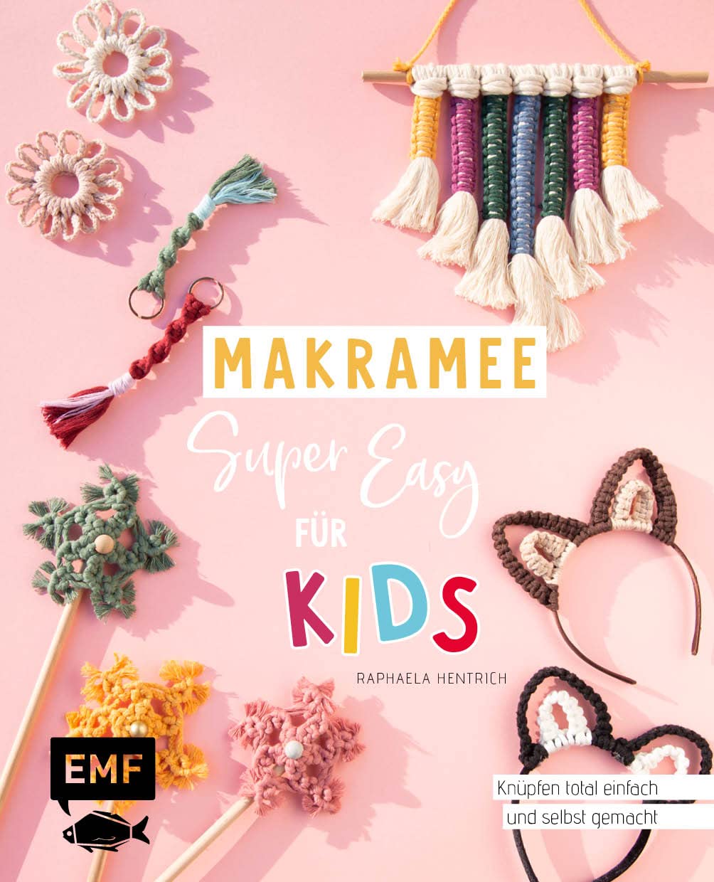 Makramee super easy - Für Kids Hobbies & Crafts