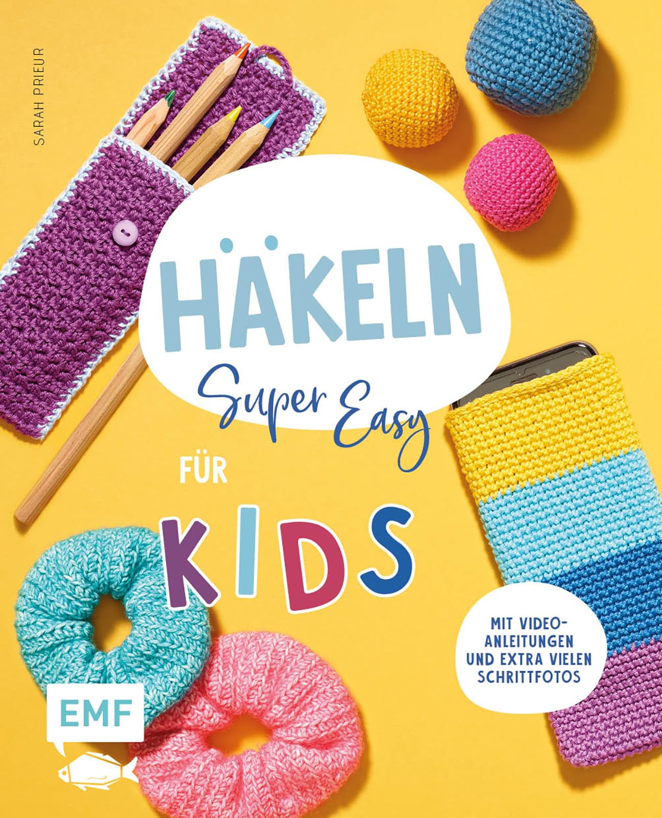 Häkeln super easy – Für Kids: Kinderleicht häkeln lernen – mit Video-Anleitungen und extra vielen Schrittfotos: Mütze, Handytasche, Flaschenhalter und ... Handytasche, Kuscheltier und vieles mehr Hobbies & Crafts