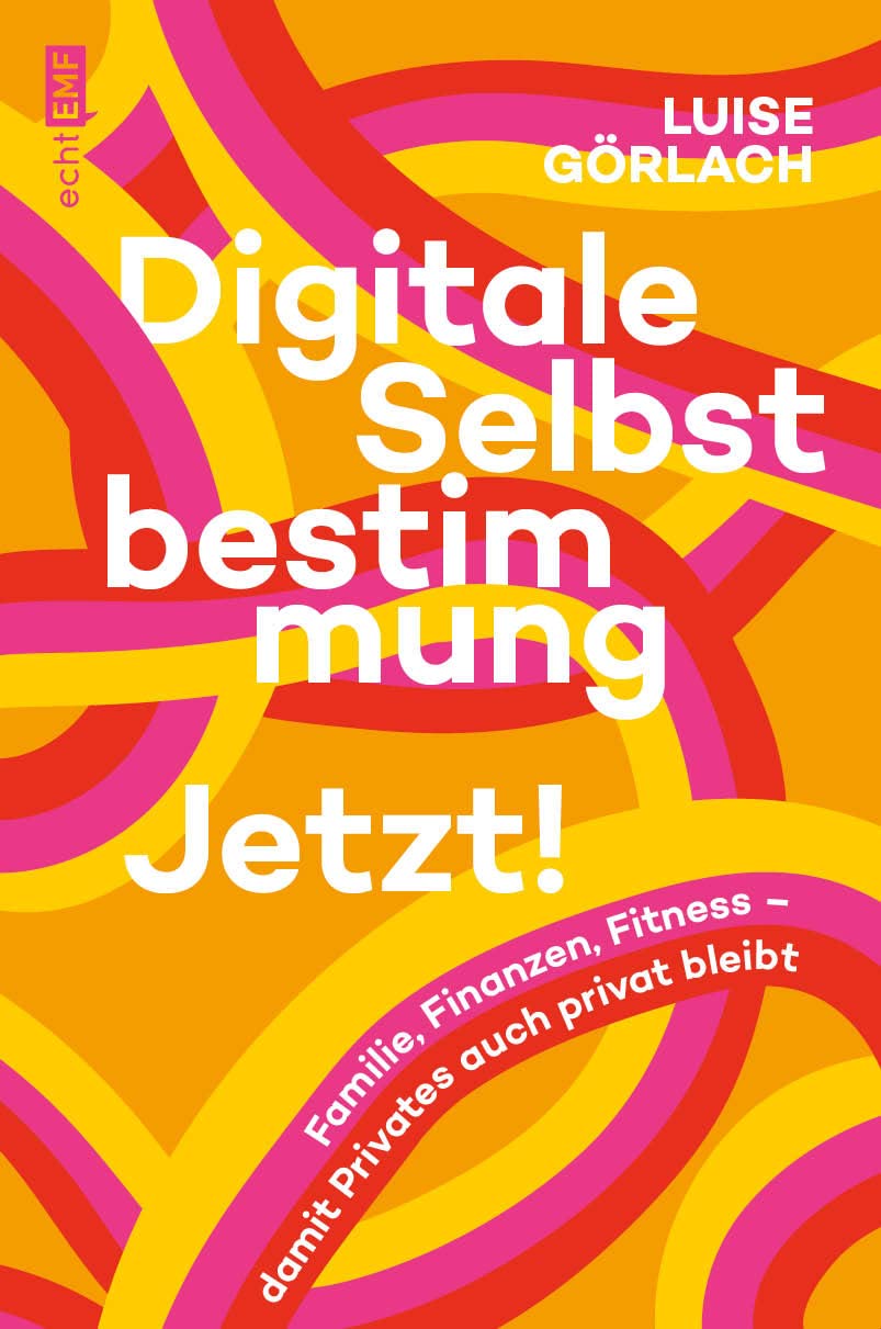 Digitale Selbstbestimmung: Jetzt! Computer Science Books