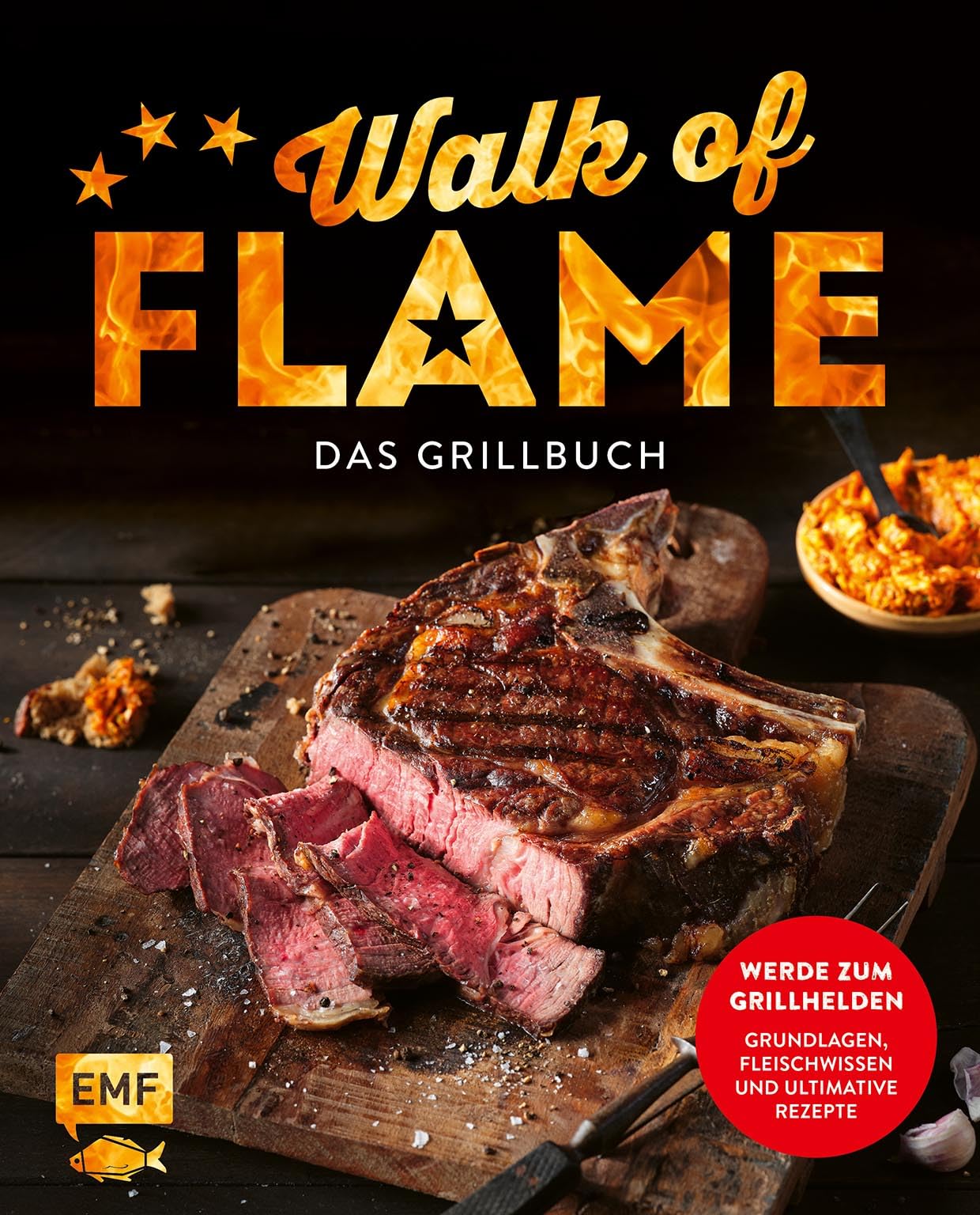 Walk of flame - Das Grillbuch Leisure, Home & Garden Books