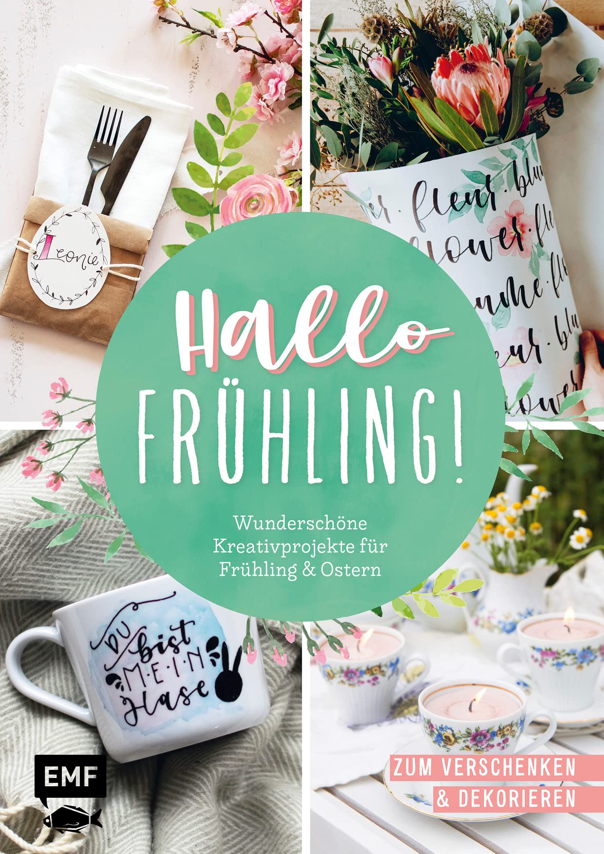 Hallo Frühling: Wunderschöne Kreativprojekte für Frühling und Ostern Hobbies & Crafts