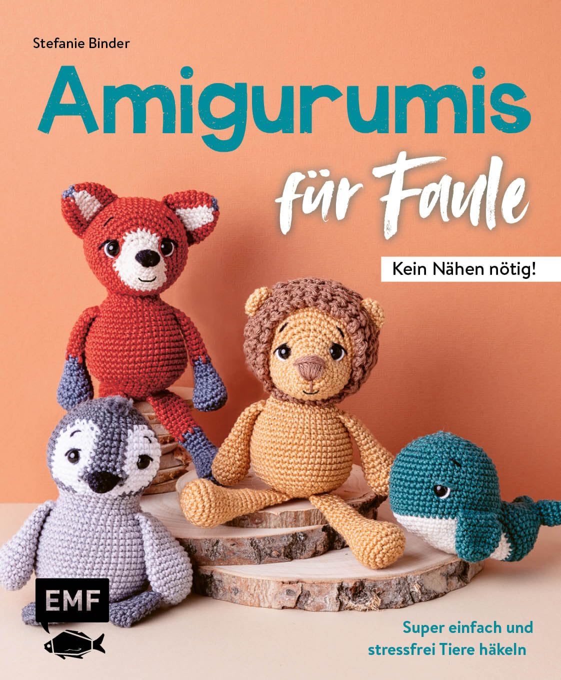 Amigurumis für Faule – Kein Nähen nötig!: Super einfach und stressfrei Tiere häkeln: 16 Projekte in Top-down- und Bottom-up-Technik Hobbies & Crafts