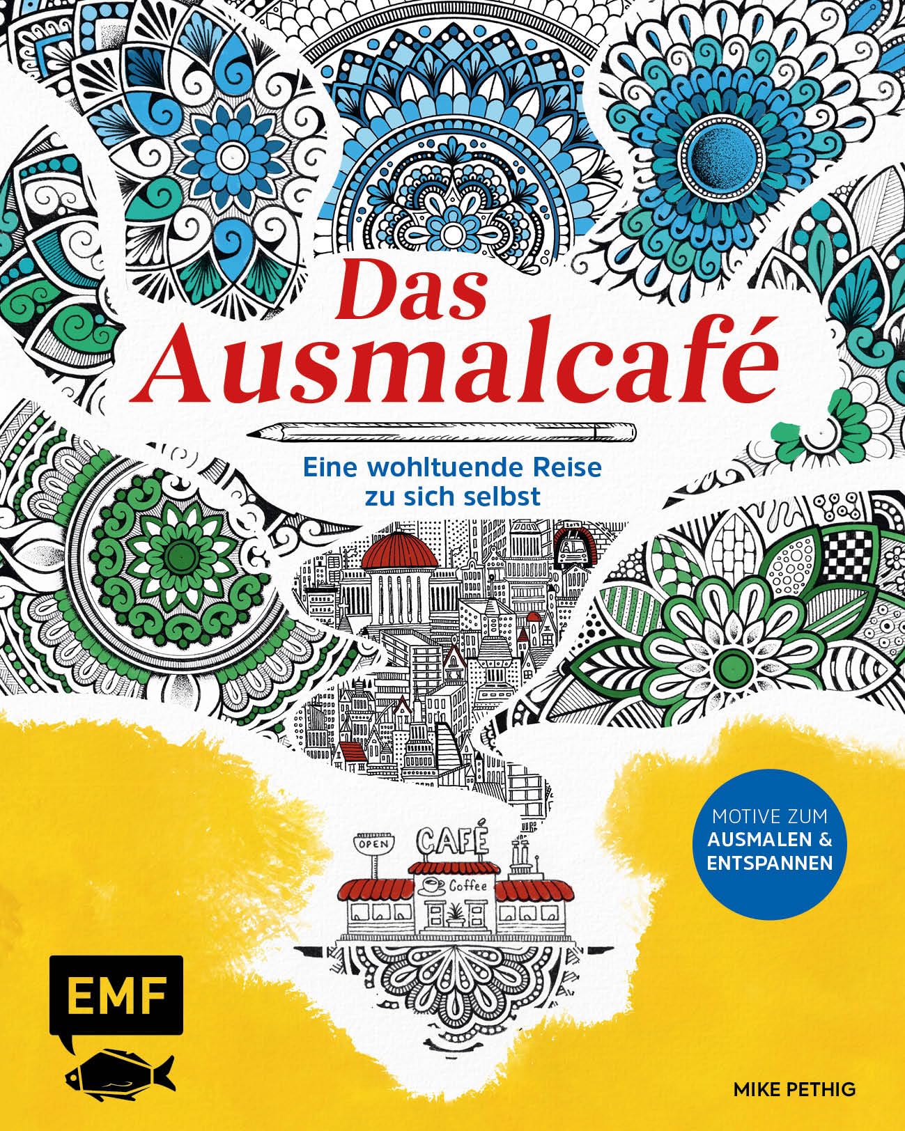 Das Ausmalcafé - Eine wohltuende Reise zu sich selbst book