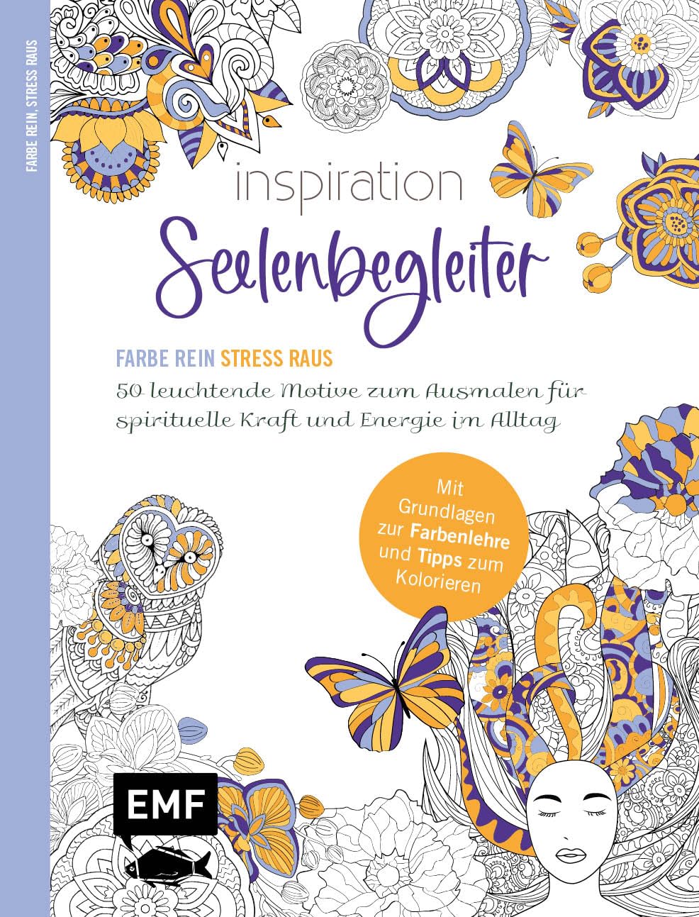 Inspiration Seelenbegleiter | 50 leuchtende Motive zum Ausmalen für spirituelle Kraft und Energie im Alltag Film, Art & Culture