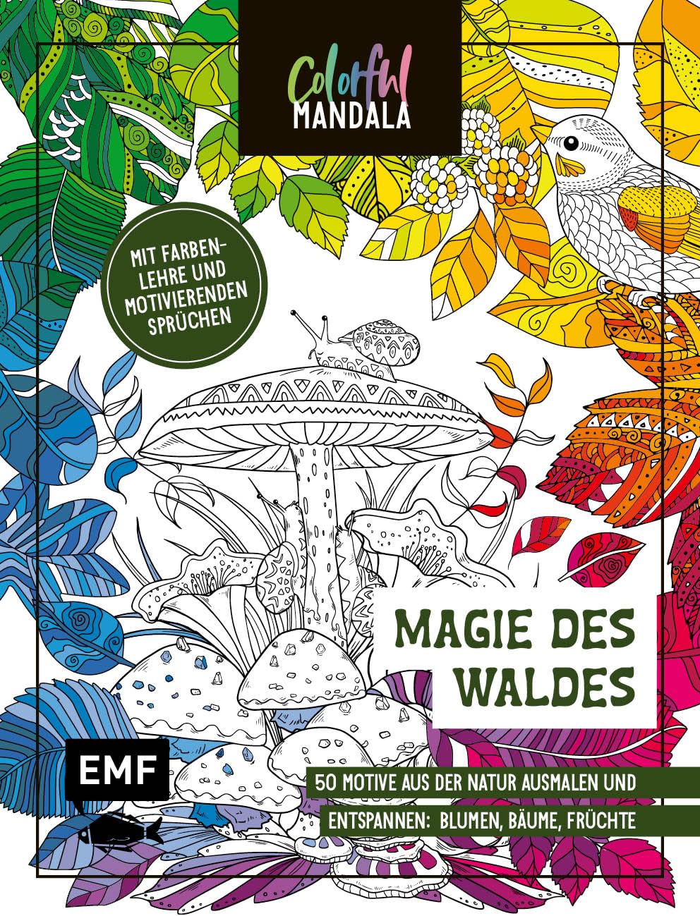 Colorful Mandala – Magie des Waldes: 50 Naturmotive ausmalen und entspannen | Mit Farbenlehre und motivierenden Sprüchen Film, Art & Culture
