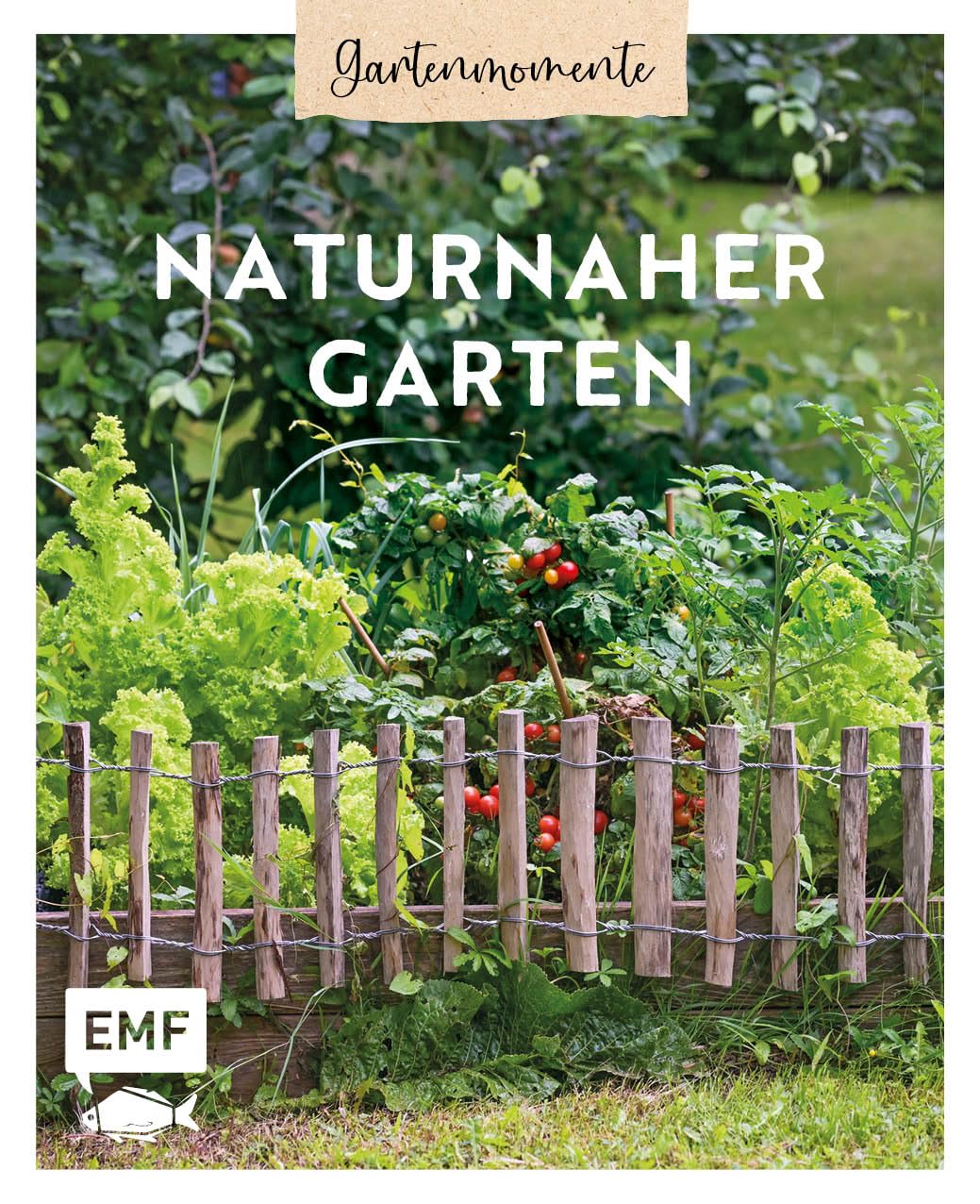 Gartenmomente: Naturnaher Garten Garden & Plants
