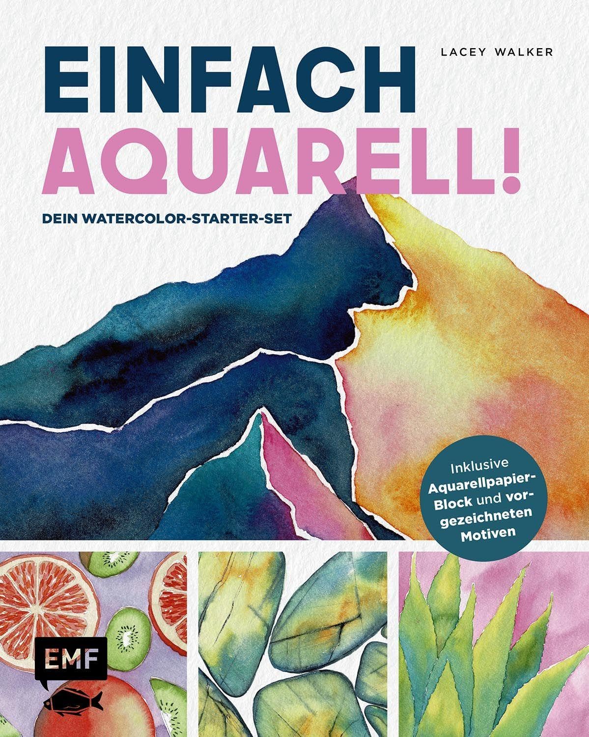 Einfach Aquarell! Dein Watercolor-Starter-Set mit Anleitungen inklusive Aquarellpapier-Block und vorgezeichneten Motiven zum Sofort-Loslegen book