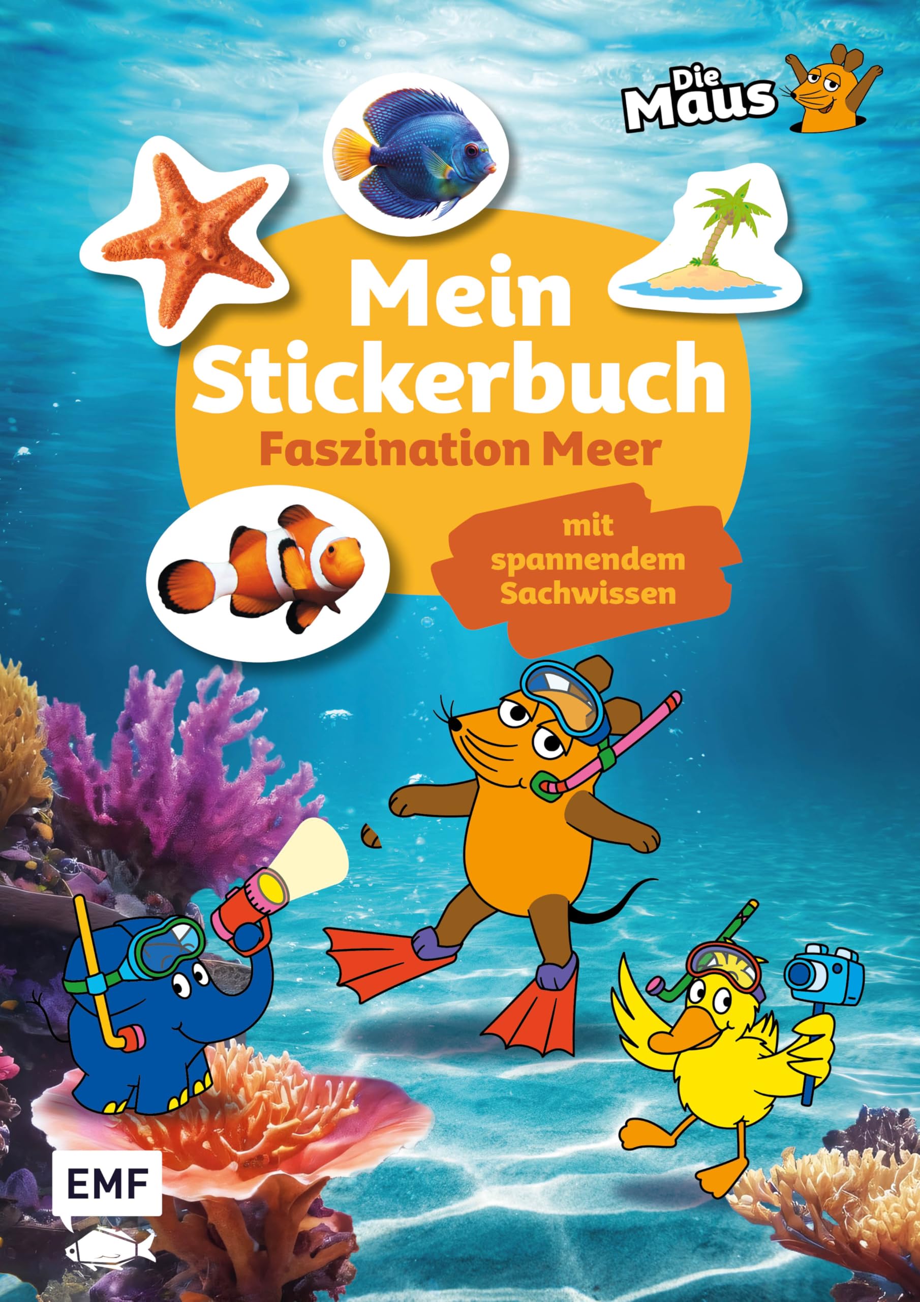Die Sendung mit der Maus - Mein Stickerbuch mit spannendem Sachwissen: Faszination Meer Non-fiction