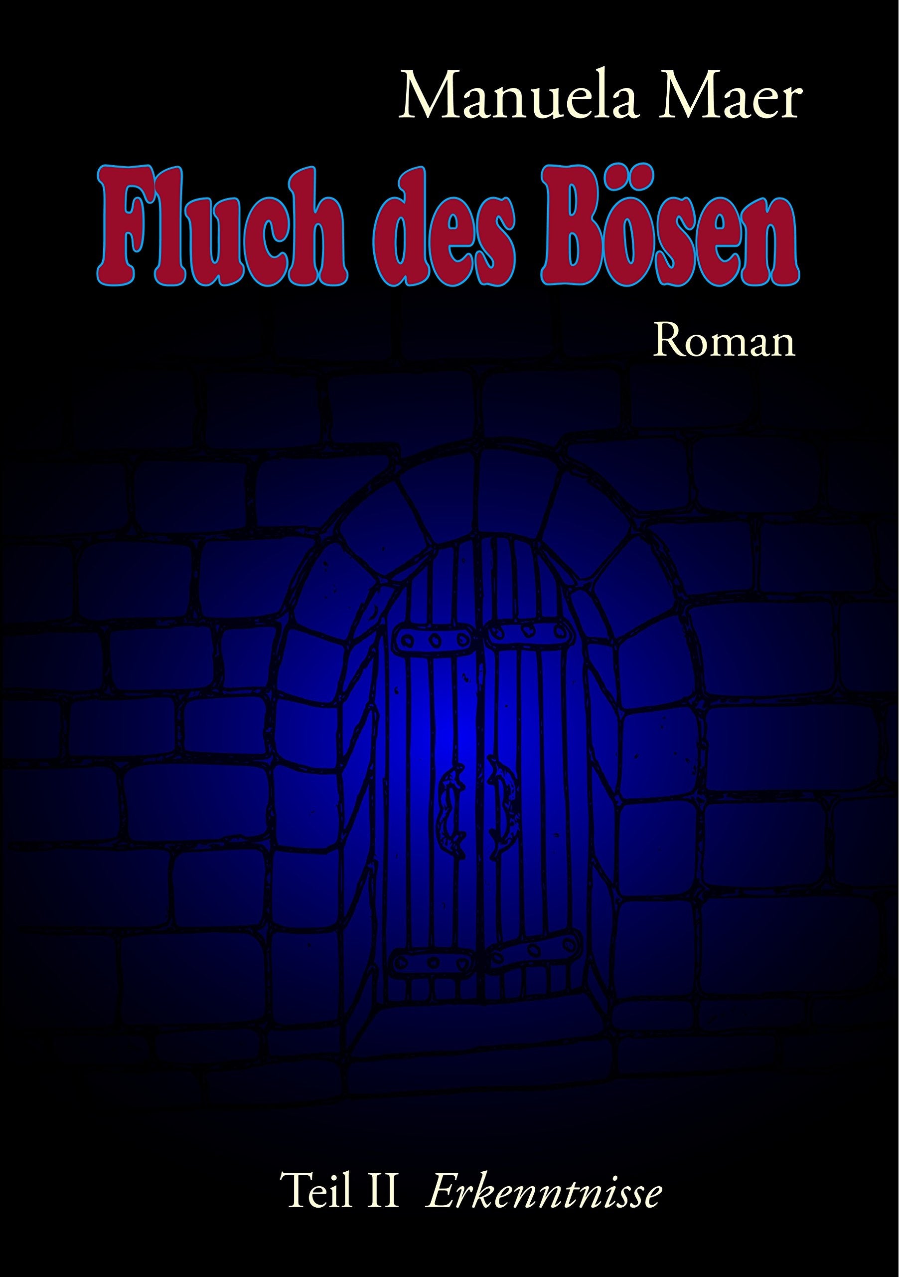 Fluch des Bösen: Teil II. Erkenntnisse Historical Fiction