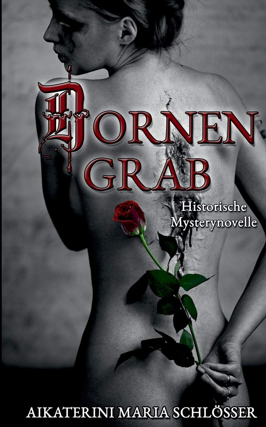 Dornengrab: Historische Mysterynovelle Historical Fiction