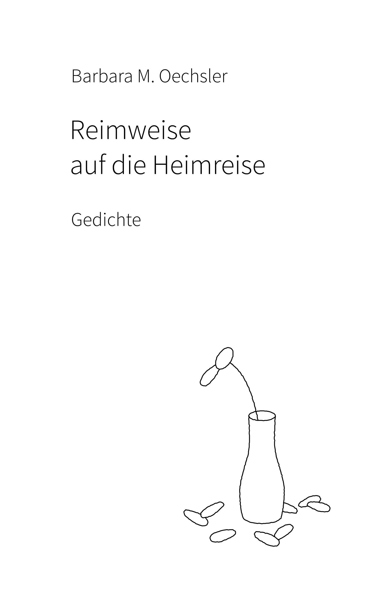 Reimweise auf die Heimreise: Gedichte Poetry