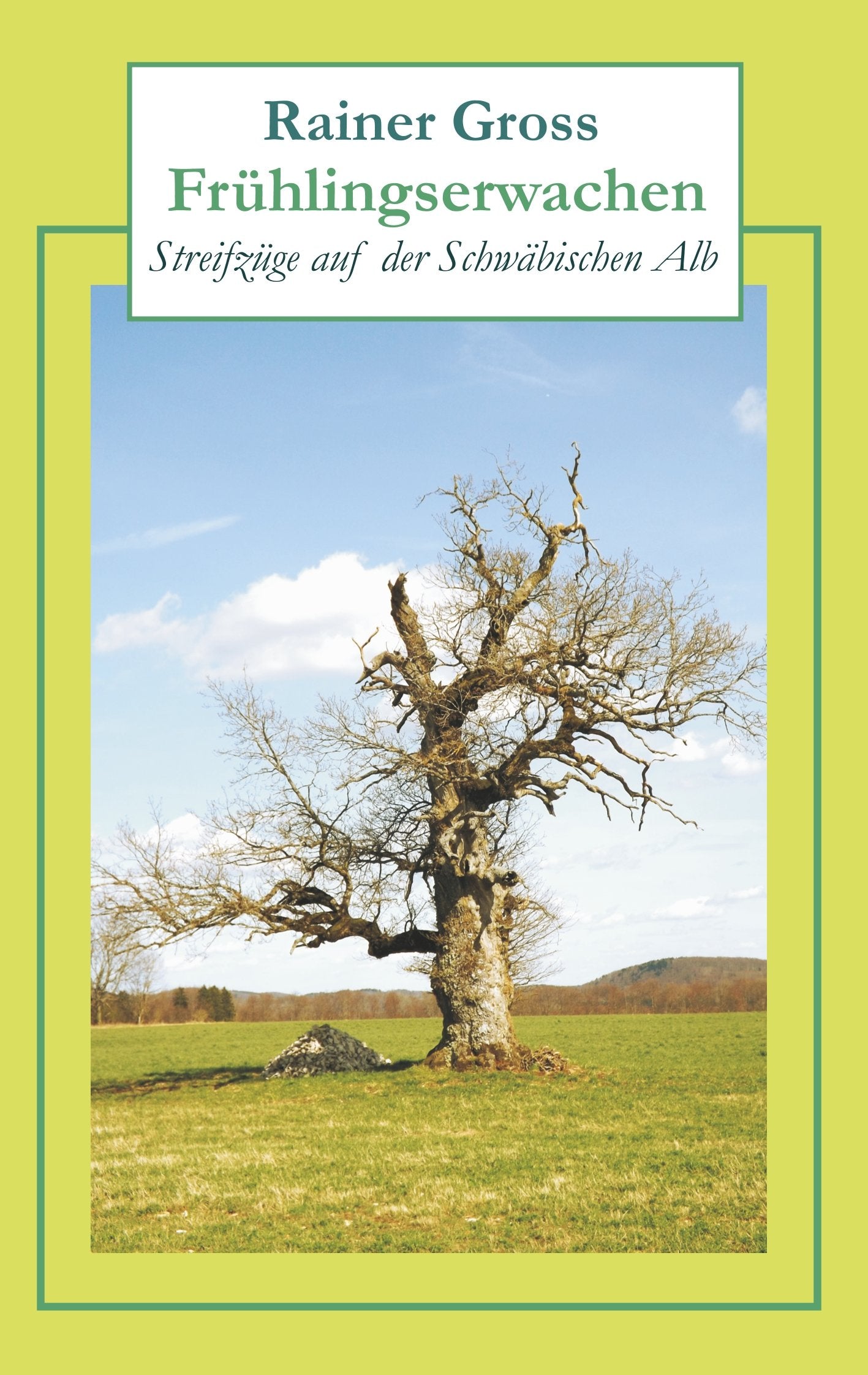 Frühlingserwachen: Streifzüge auf der Schwäbischen Alb Essays & Short Stories