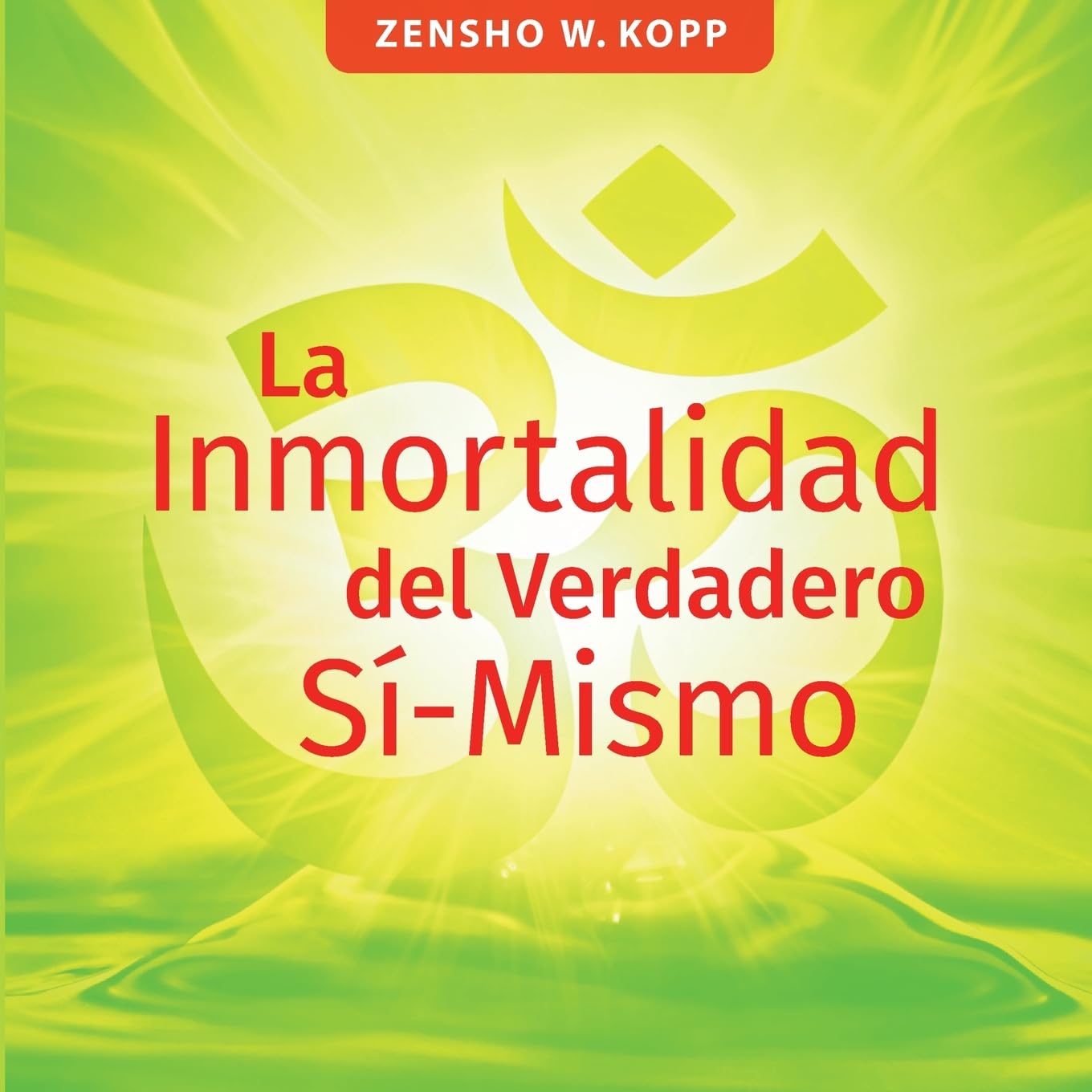 La Inmortalidad del Verdadero Sí-Mismo Religion & Esotericism