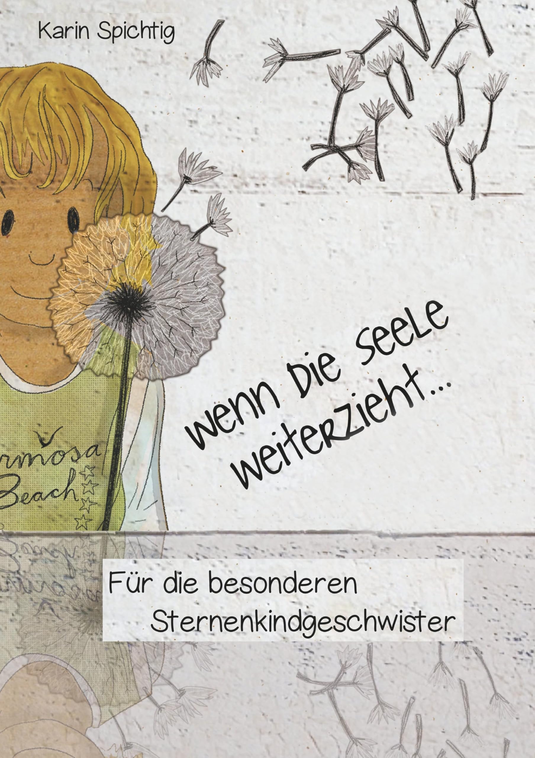 Wenn die Seele weiterzieht ...: Für die besonderen Sternenkindgeschwister Parents & Children
