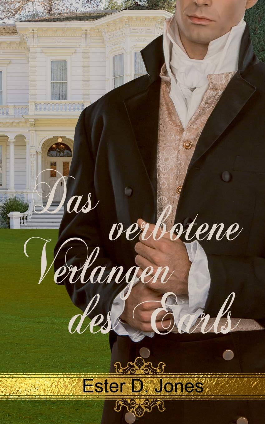 Das verbotene Verlangen des Earls Historical Fiction
