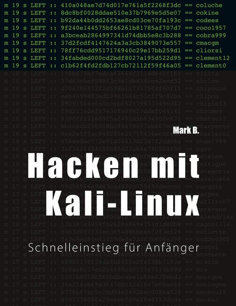 Hacken mit Kali-Linux: Schnelleinstieg für Anfänger Computer Science