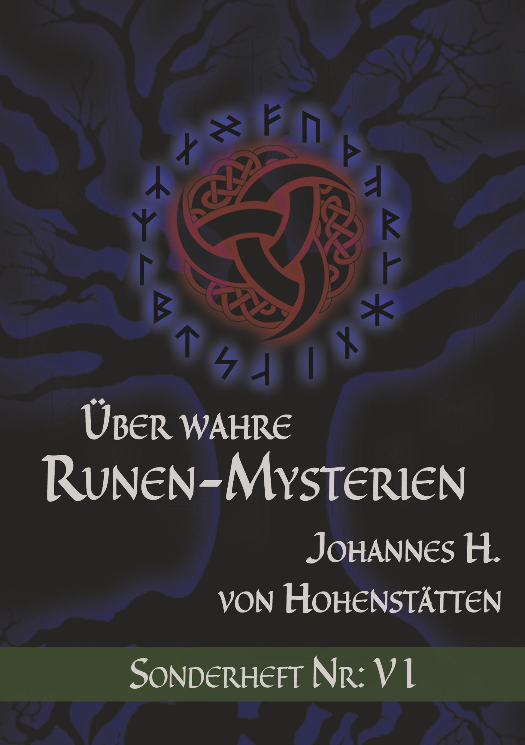 Über wahre Runen-Mysterien: VI: Sonderheft Nr.: VI (Über wahre Runen-Mysterien Sonderheft Nr.) Religion & Esotericism