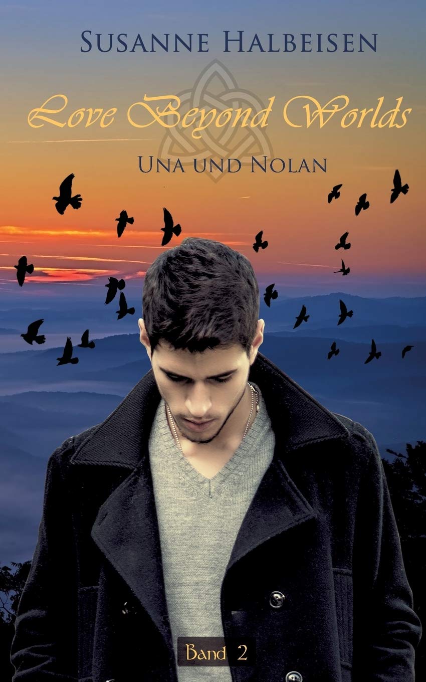 Love Beyond Worlds 2: Una und Nolan Historical Fiction