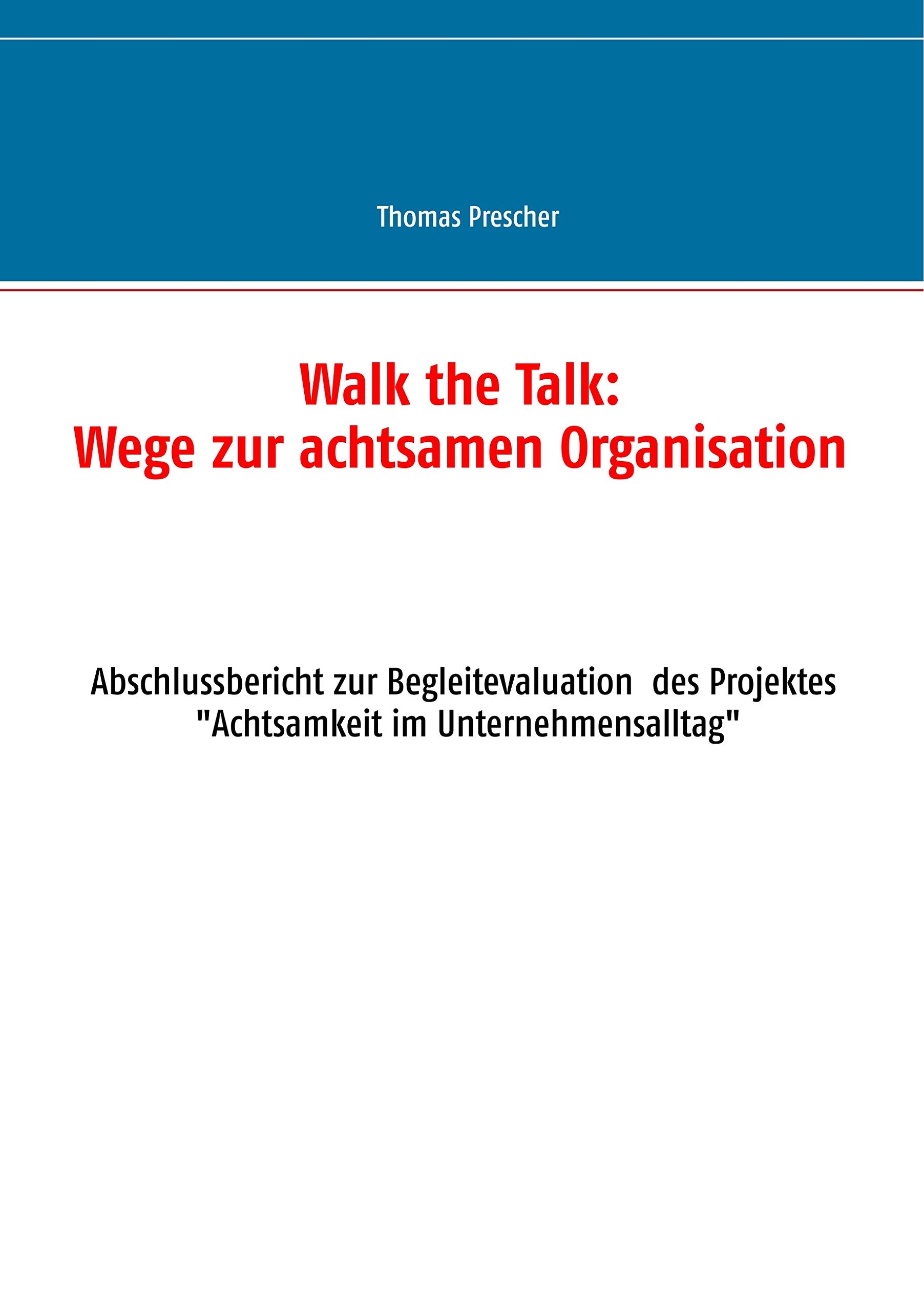 Walk the Talk: Wege zur achtsamen Organisation Law
