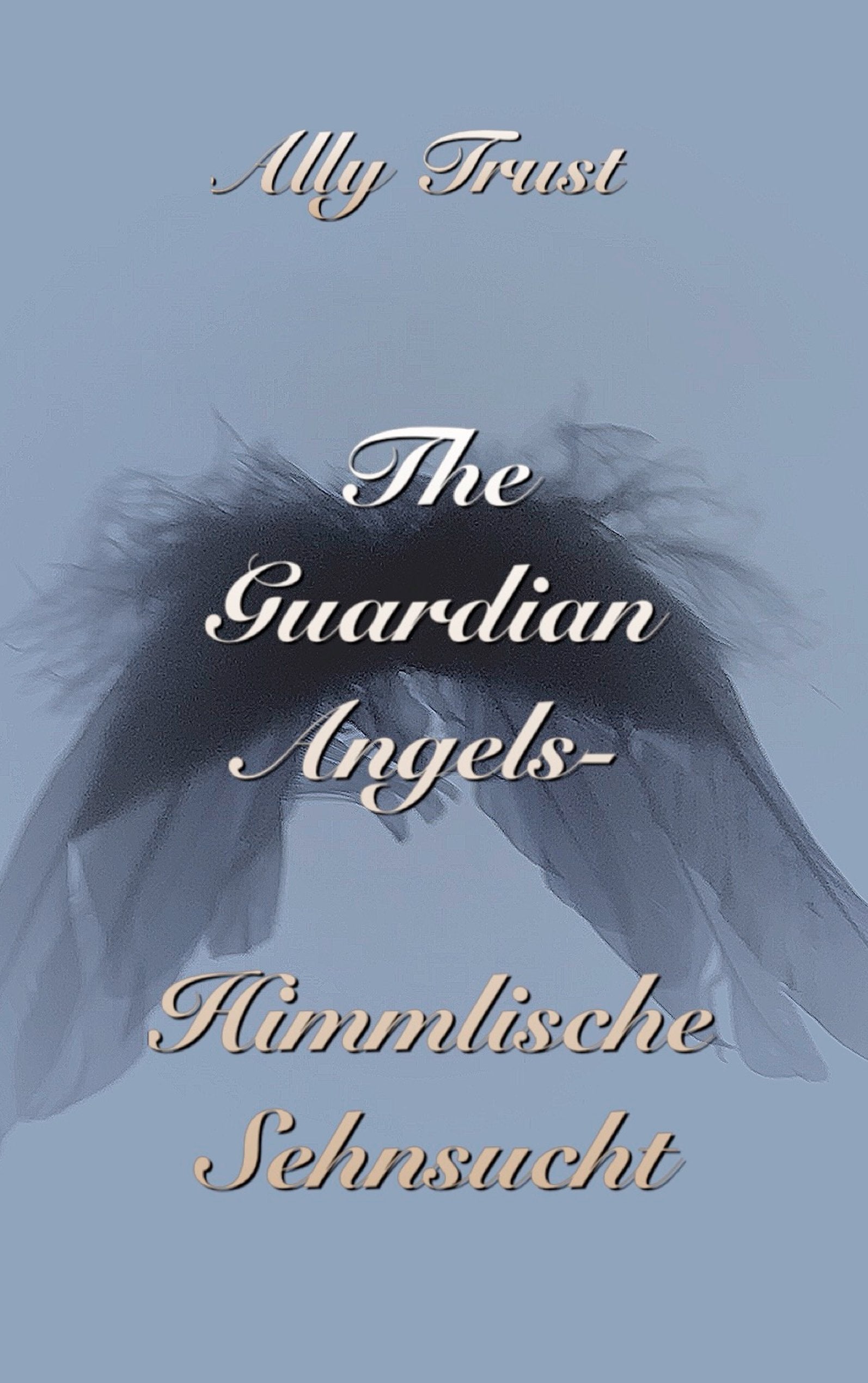 The Guardian Angels - Himmlische Sehnsucht Historical Fiction