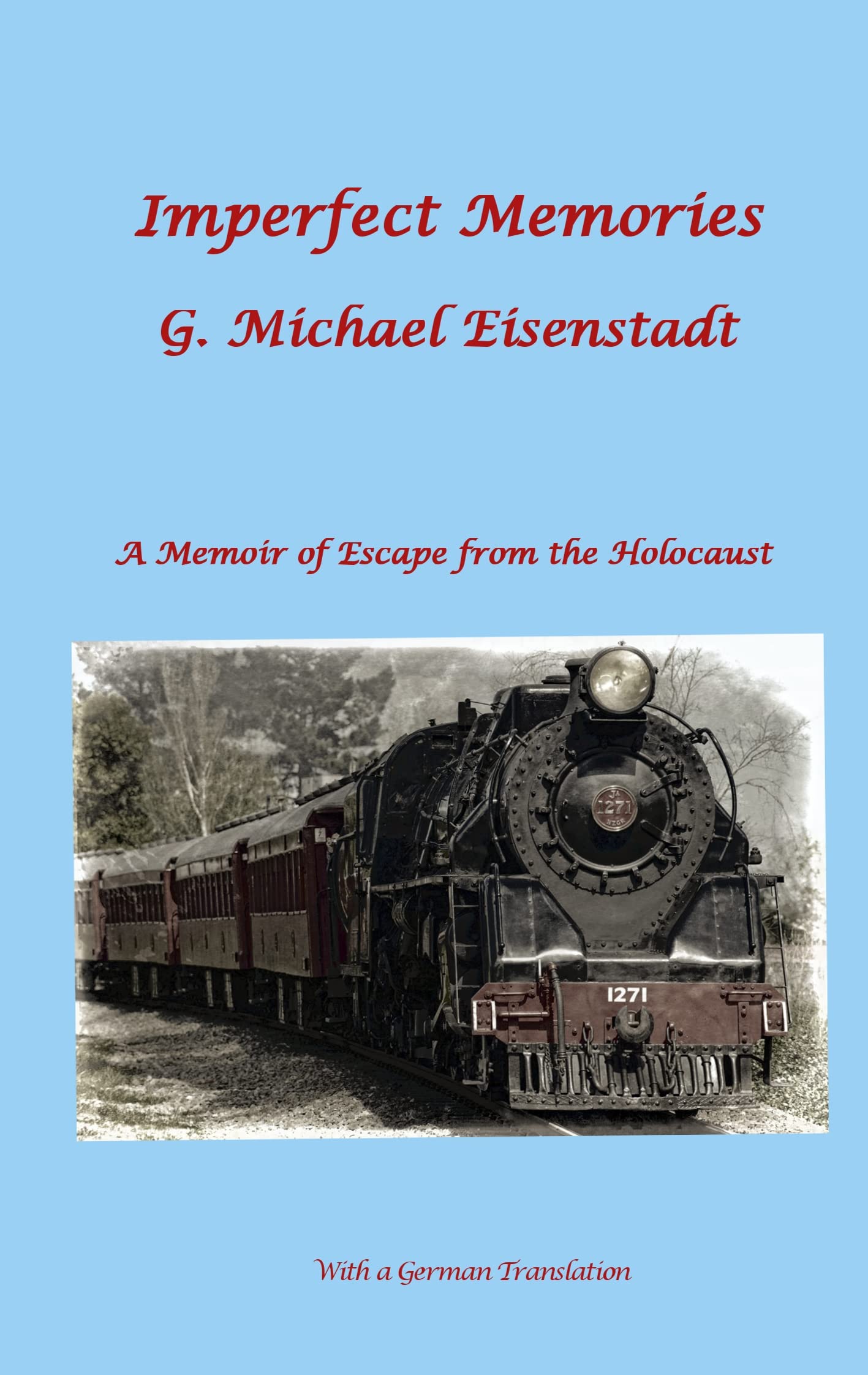 Imperfect Memories: A Memoir of Escape from the Holocaust Art & Literature