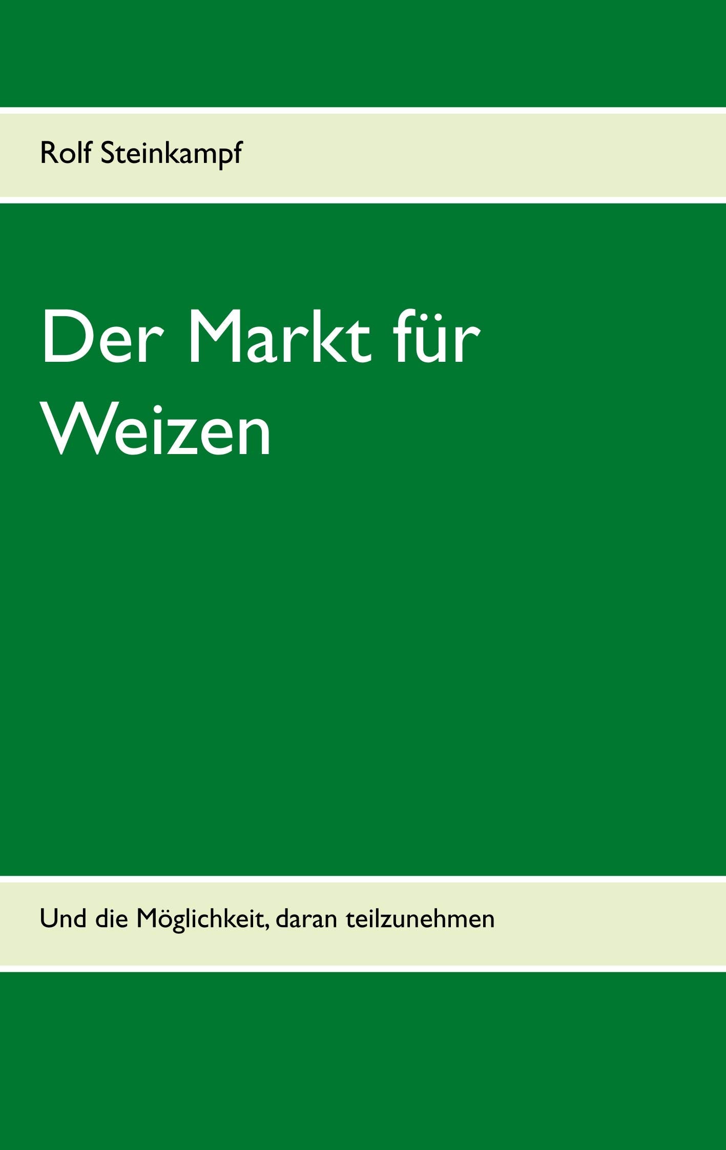 Der Markt für Weizen book