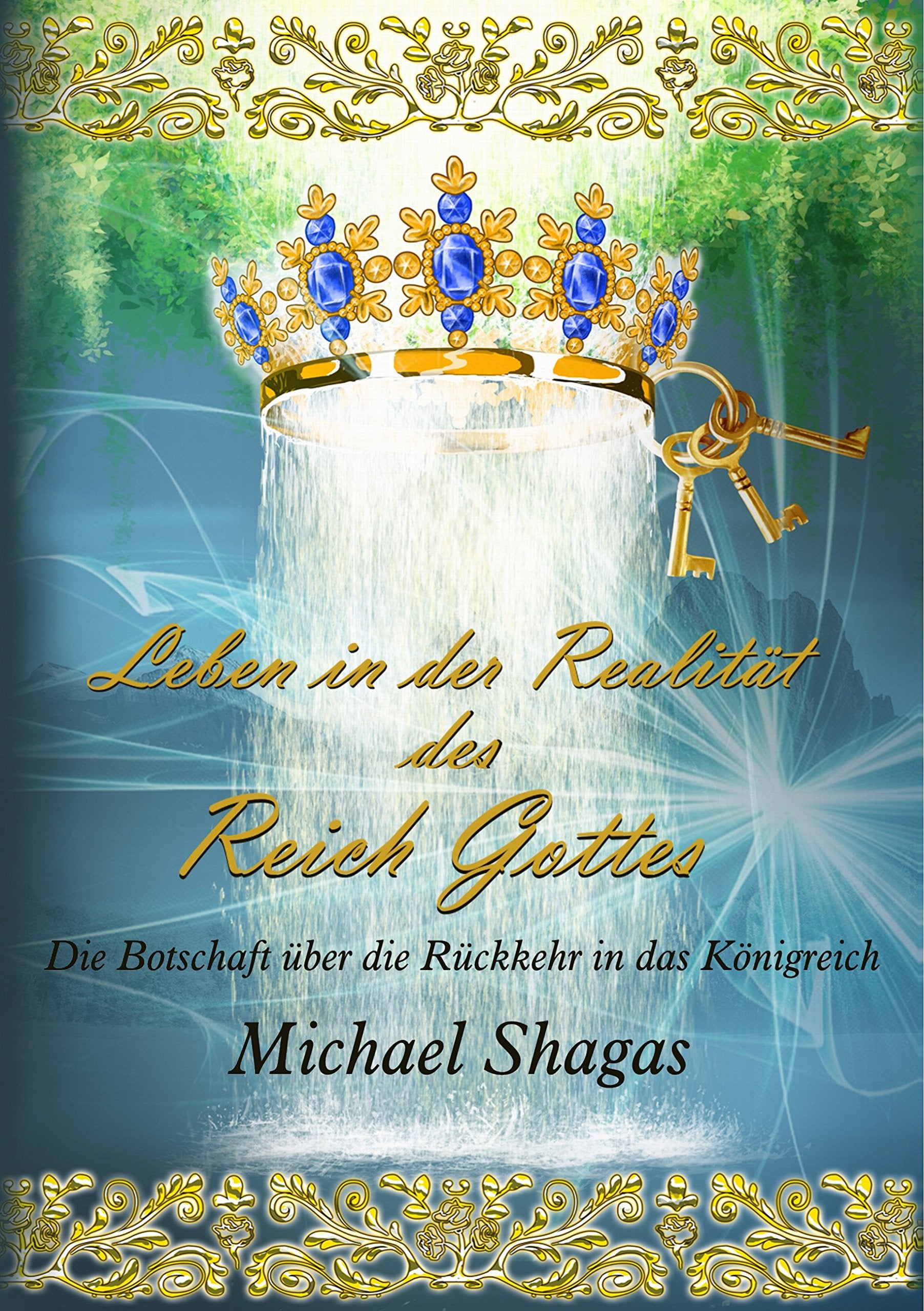 Leben in der Realität des Reich Gottes Religion & Esotericism