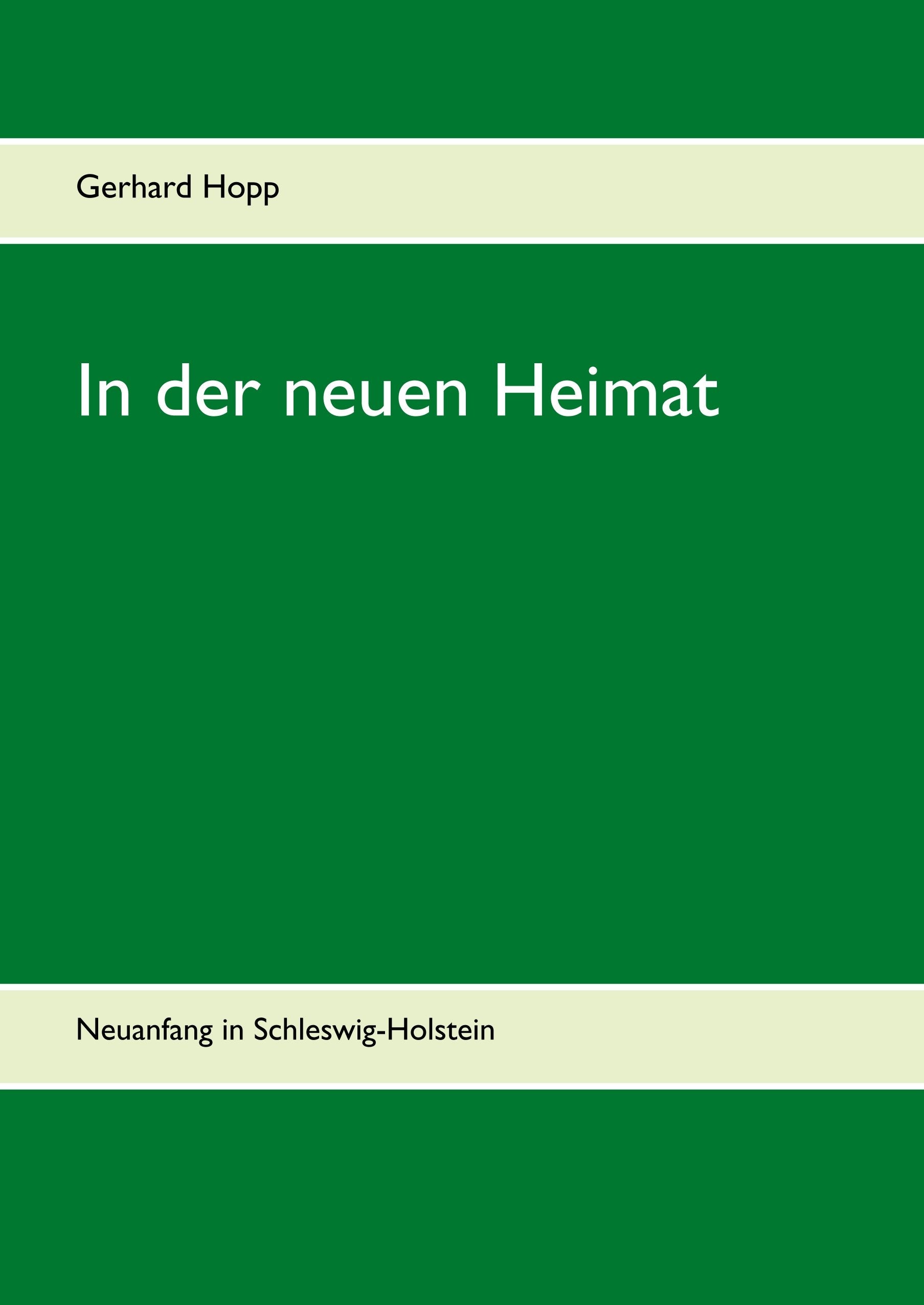 In der neuen Heimat: Neuanfang in Schleswig-Holstein Memories