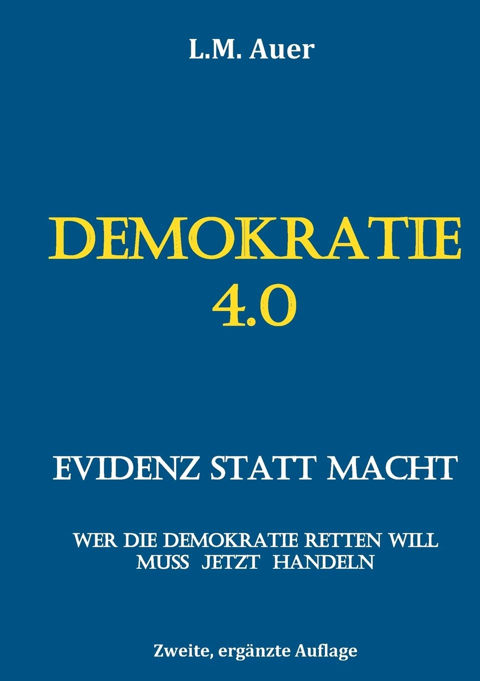 Demokratie 4.0: Evidenz statt Macht Law