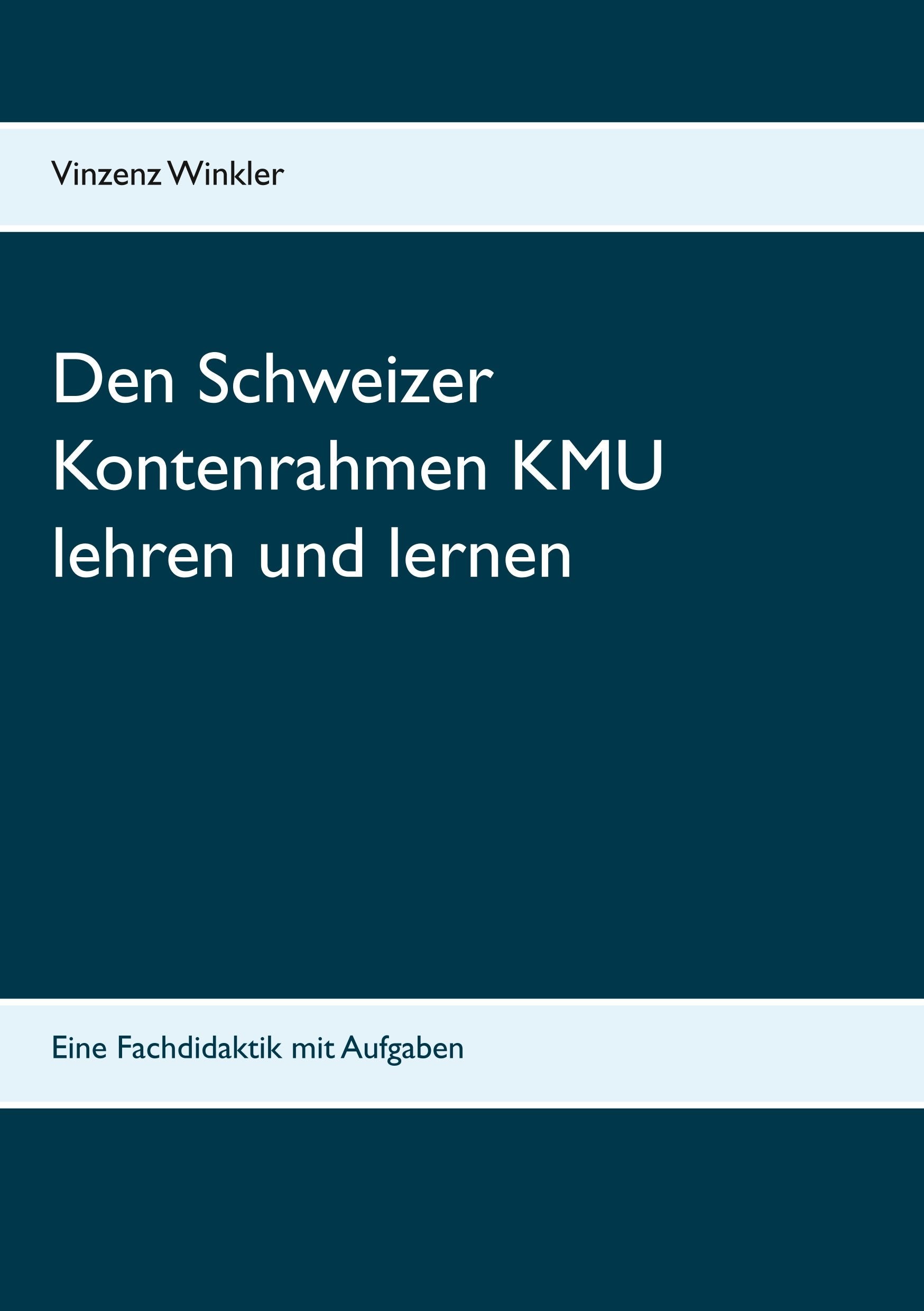 Den Schweizer Kontenrahmen KMU lehren und lernen Law