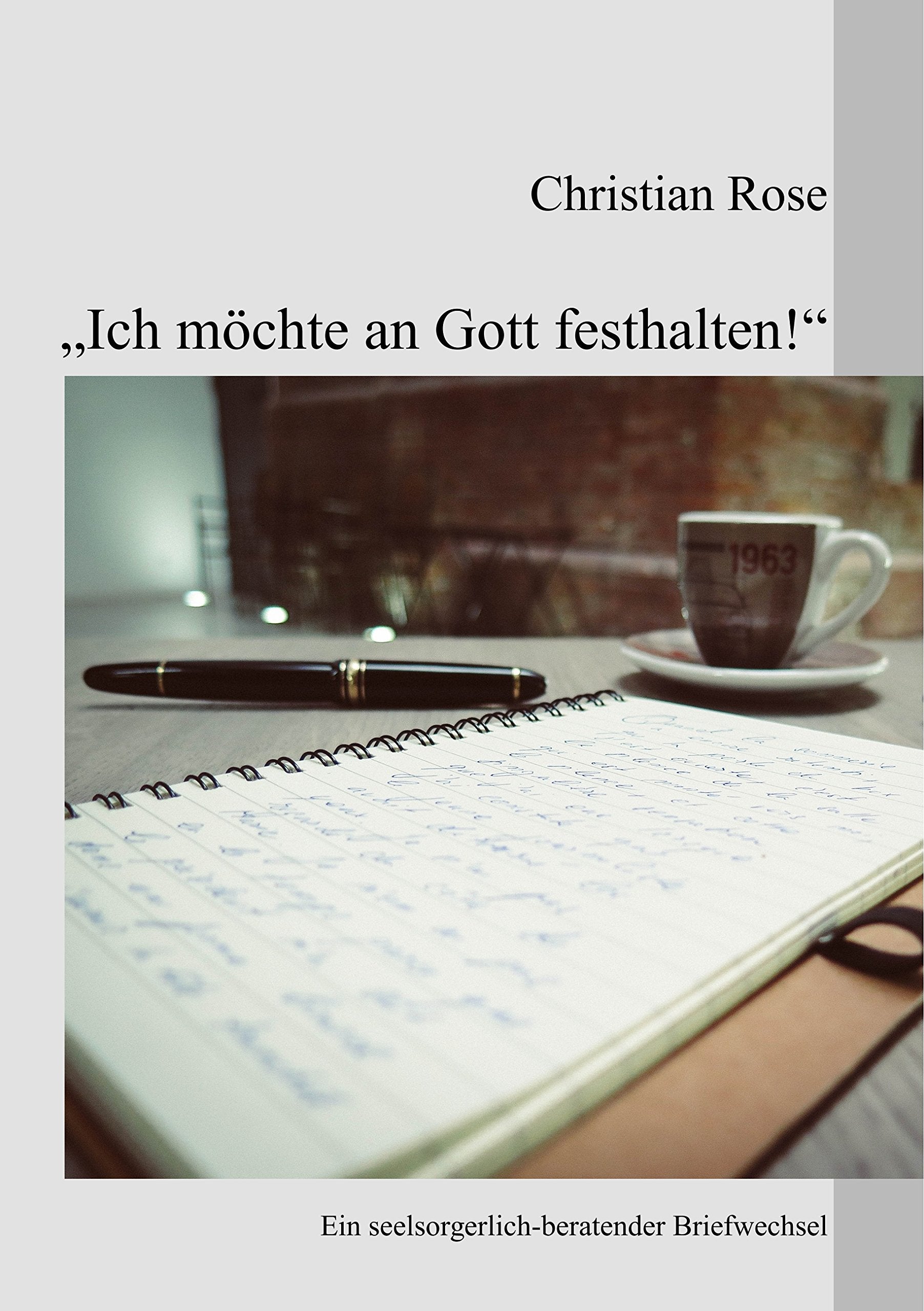 "Ich möchte an Gott festhalten!" book