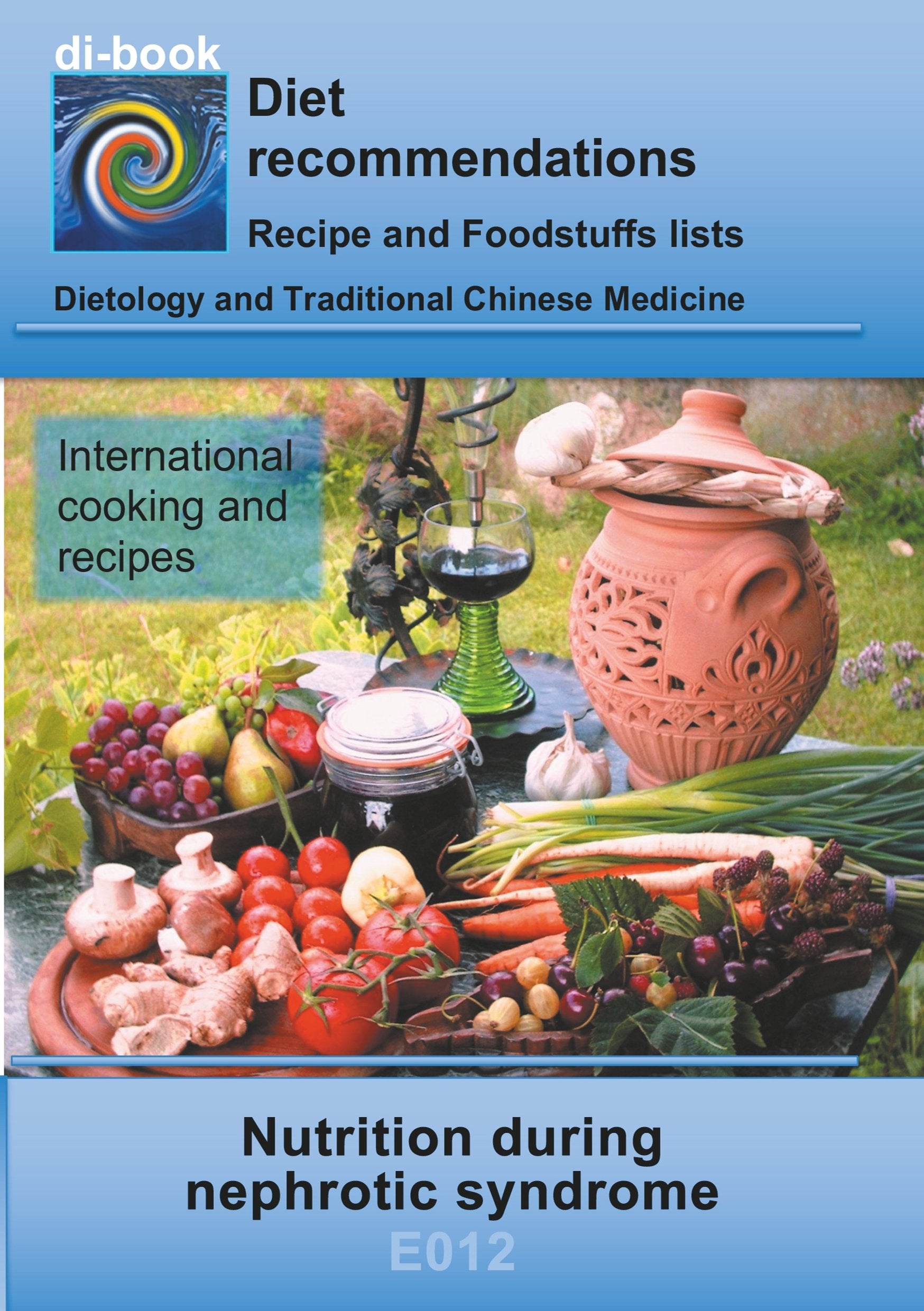 Nutrition during nephrotic syndrome: E012 DIETETICS - Protein and electrolyte - kidney - Nephrotic syndrome (di-book) Leisure, Home & Garden
