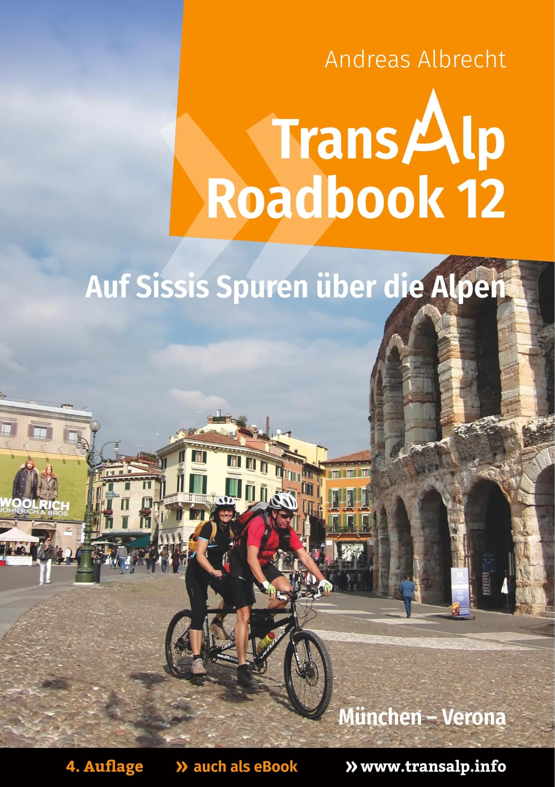 Transalp Roadbook 12: Transalp München - Verona: Auf Sissis Spuren über die Alpen (Transalp Roadbooks) Leisure, Home & Garden