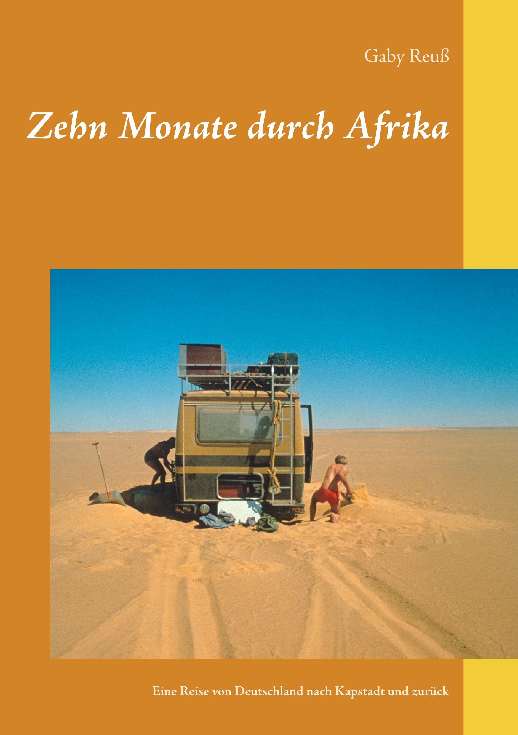 Zehn Monate durch Afrika: Eine Reise von Deutschland nach Kapstadt und zurück Leisure, Home & Garden