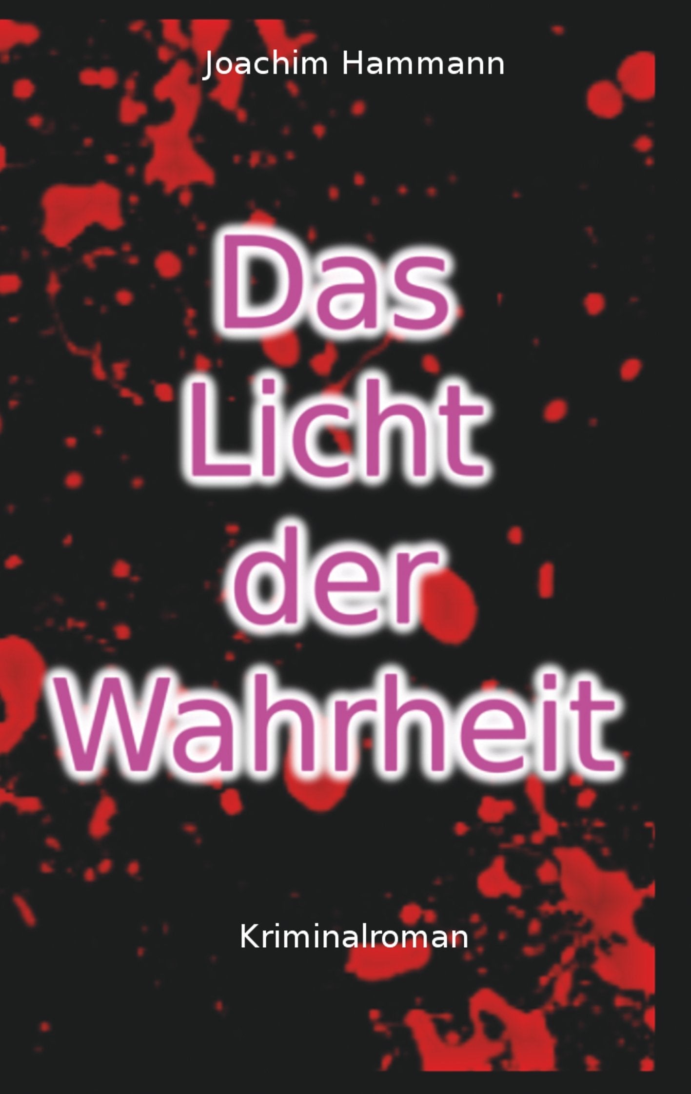 Das Licht der Wahrheit: Die Kommissar-Joachim-Tetralogie. Band Zwei book