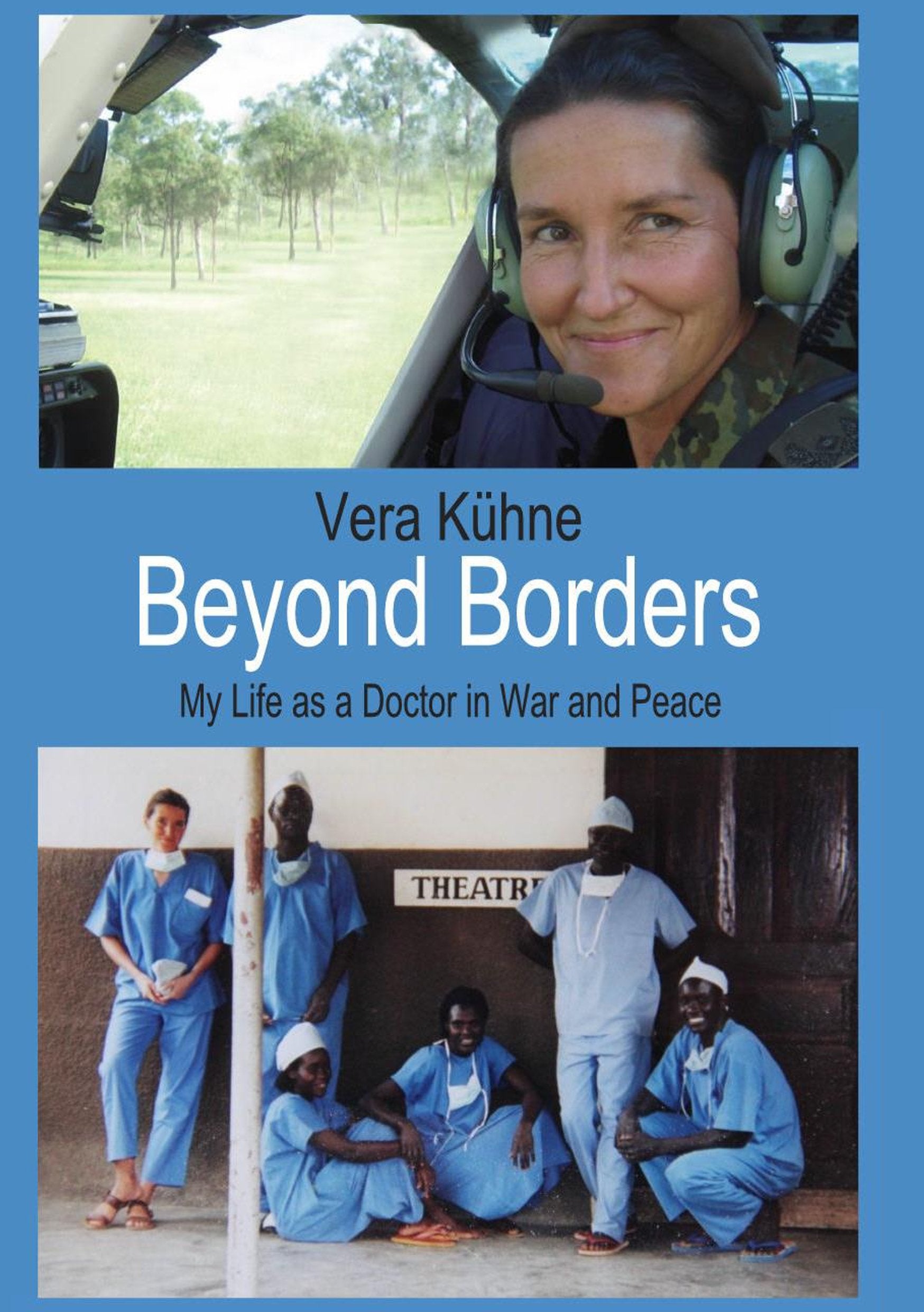 Beyond Borders: My Life as a Doctor in War and Peace Art & Literature