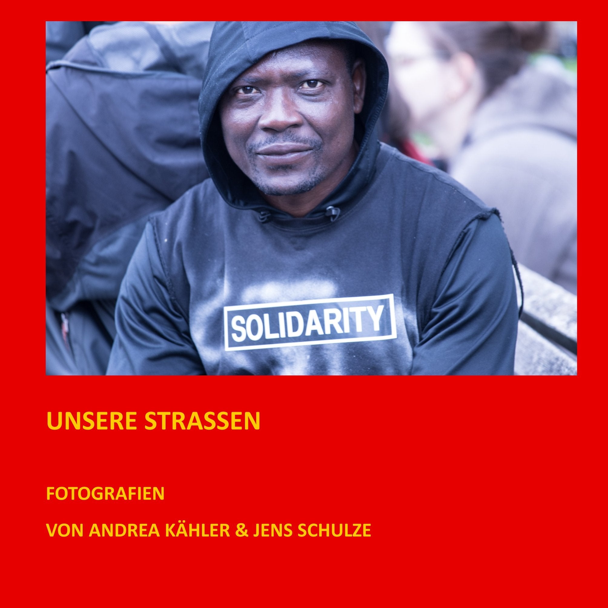 Unsere Straßen: Bildband einer Wanderausstellung Photography