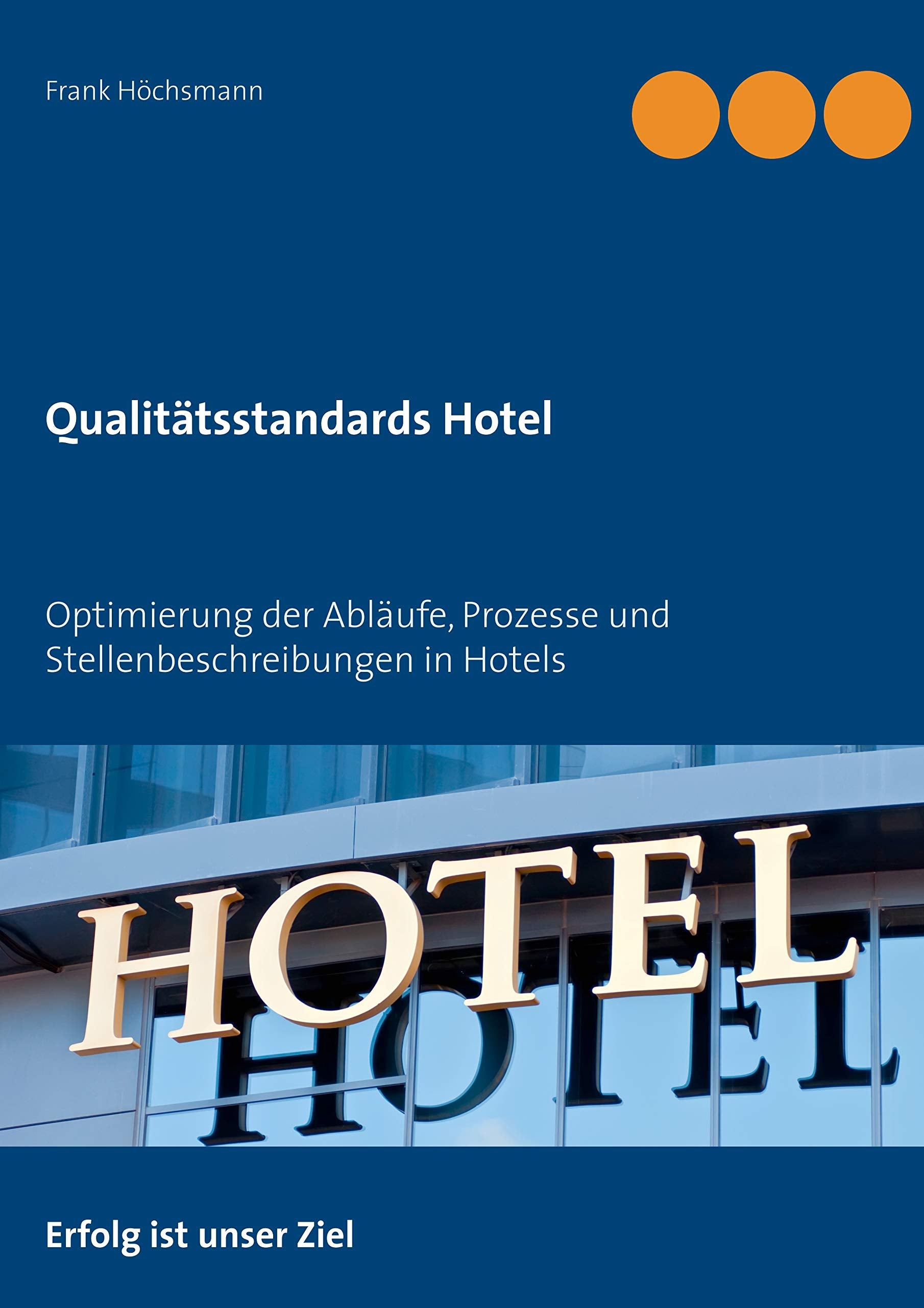 Qualitätsstandards Hotel: Prozessoptimierung in Hotels Law