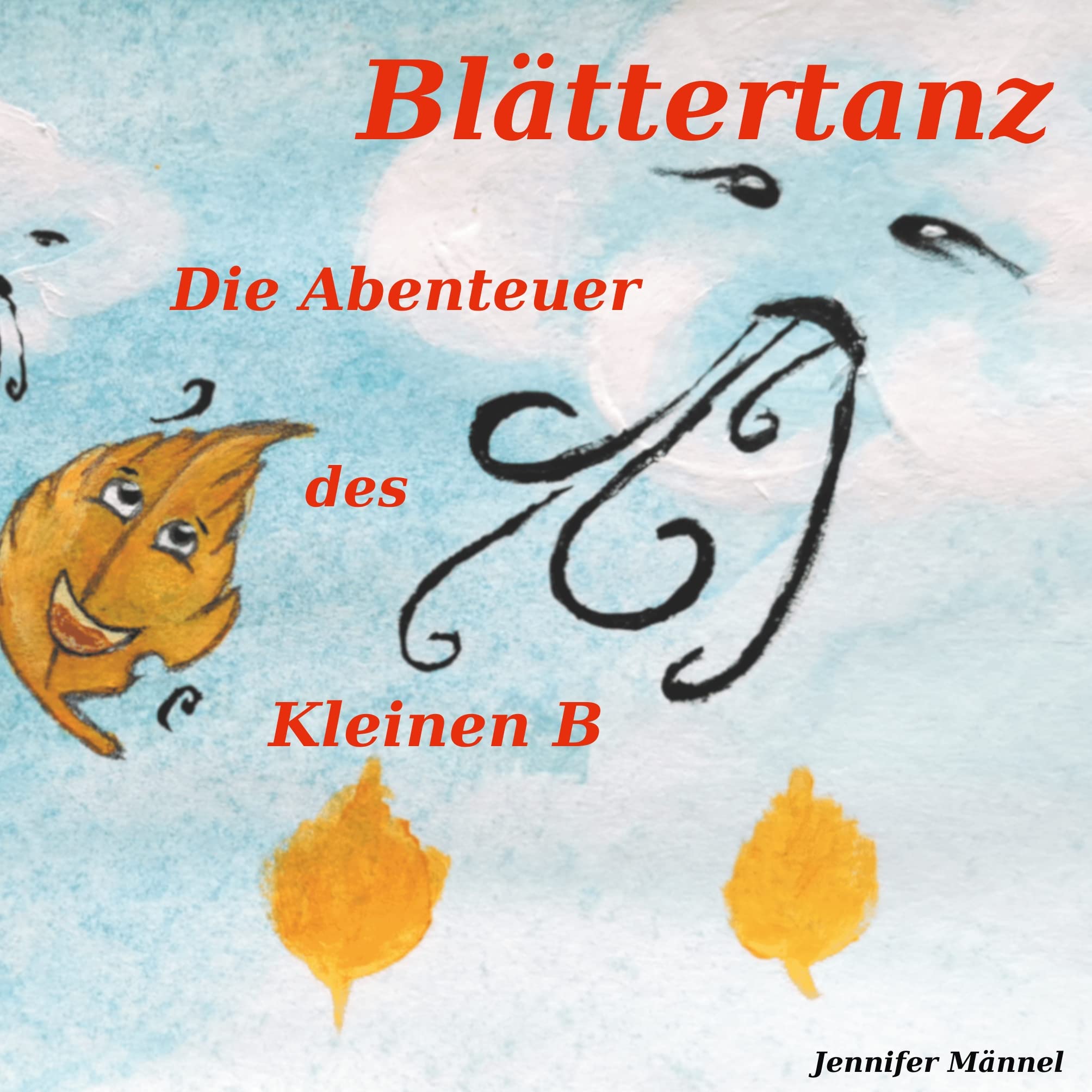 Blättertanz: Die Abenteuer des Kleinen B Novels & Short Stories