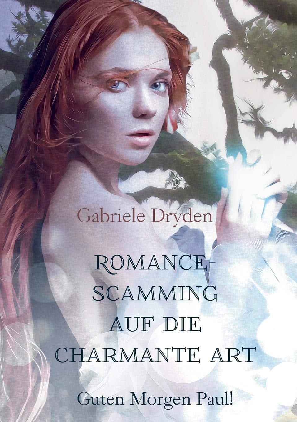Romance-Scamming auf die charmante Art Contemporary literature