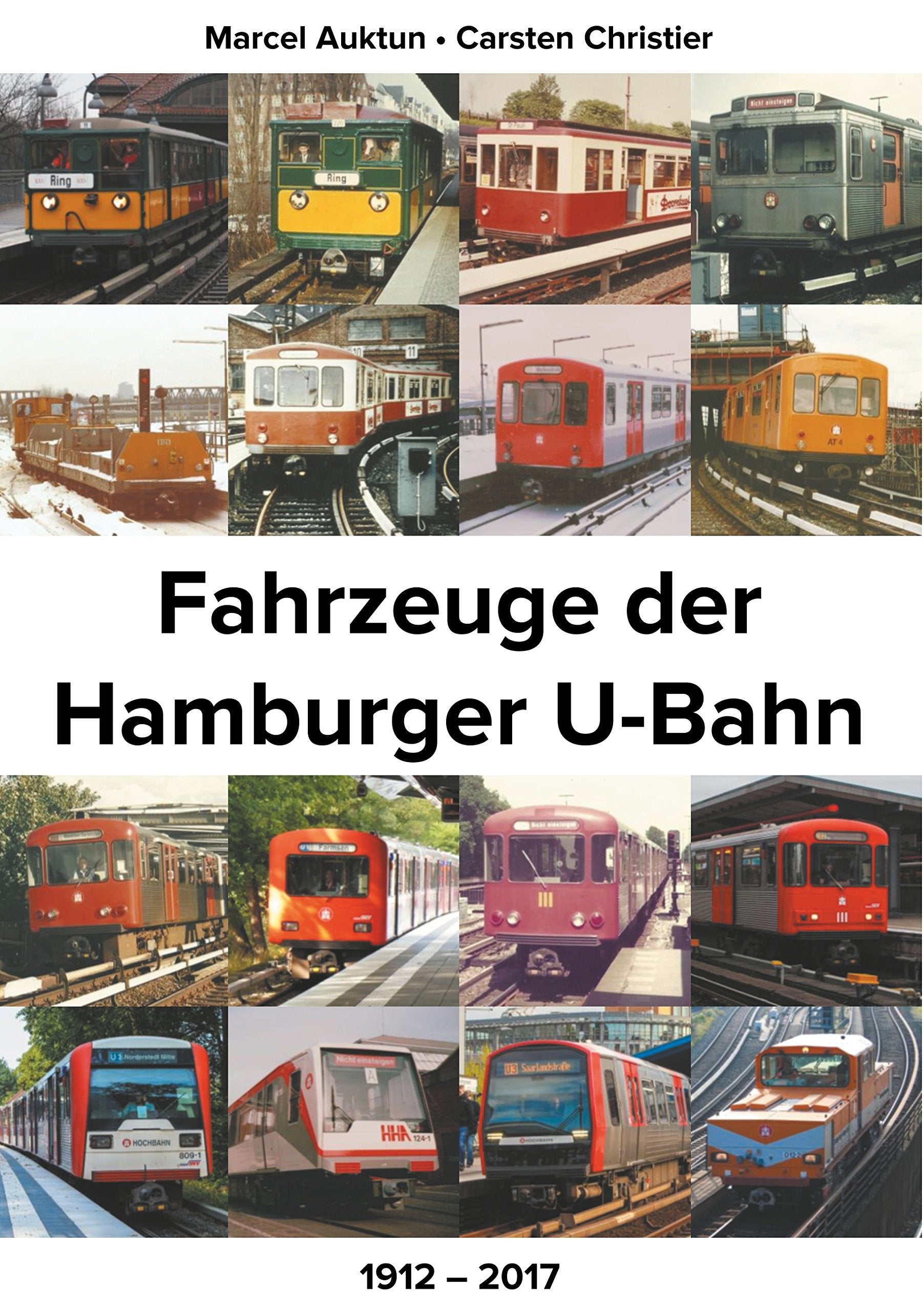 Fahrzeuge der Hamburger U-Bahn: 1912 - 2017 Leisure, Home & Garden