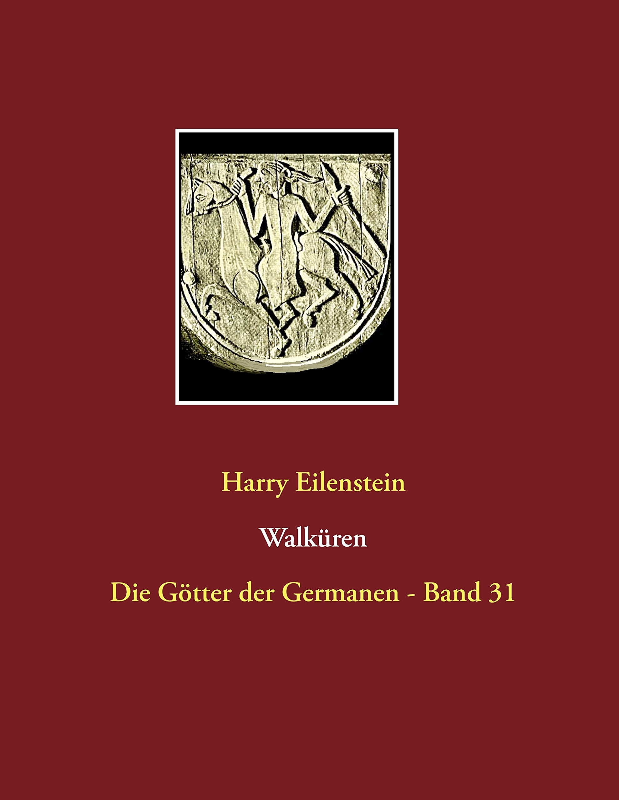 Walküren: Die Götter der Germanen - Band 31 Religion & Esotericism