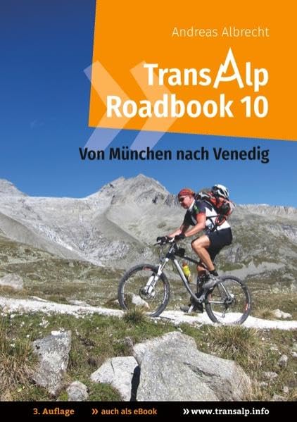 Transalp Roadbook 10: Von München nach Venedig: Eine Albrecht-Route für Mountainbikes (Transalp Roadbooks) Leisure & Fun
