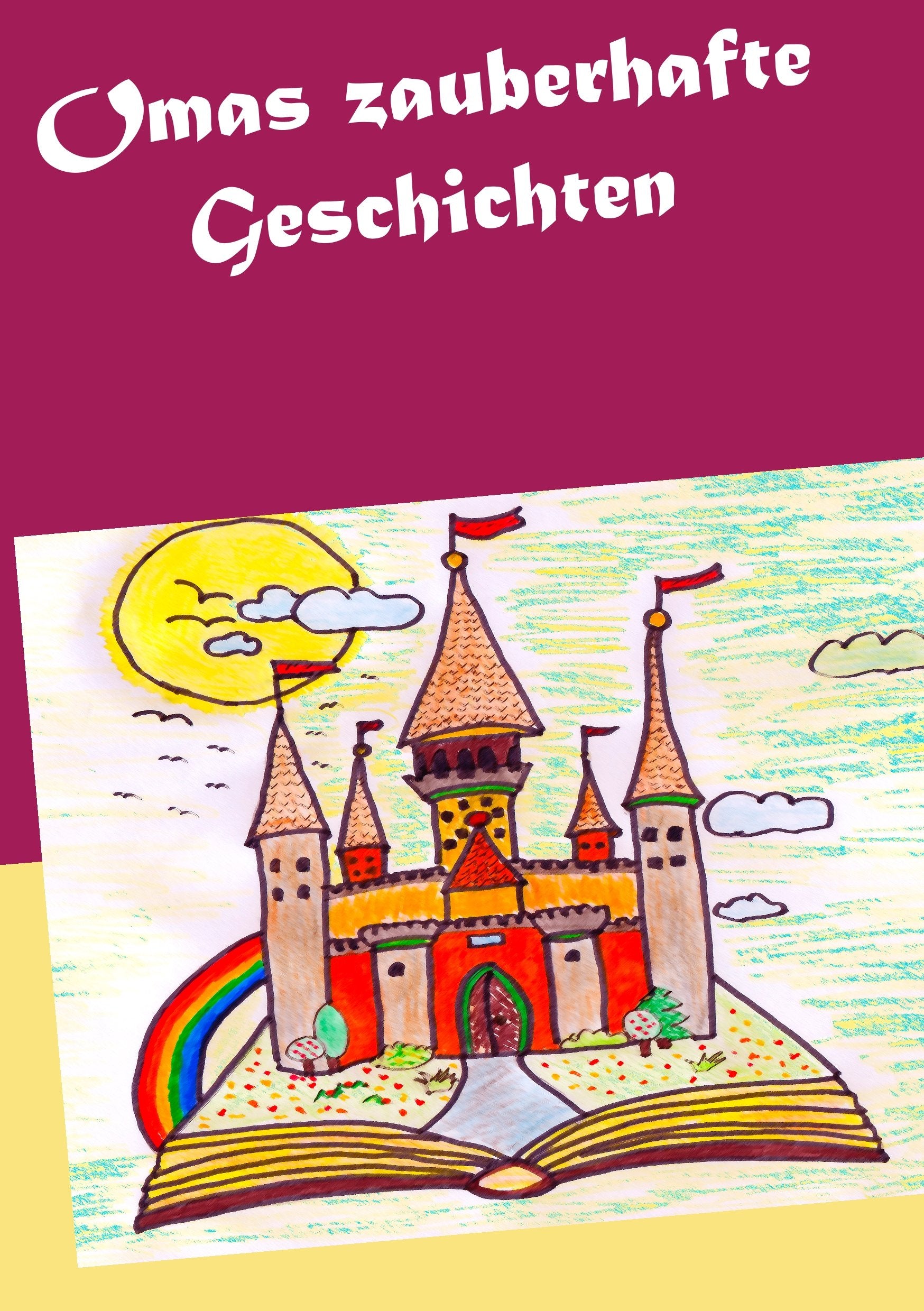 Omas zauberhafte Geschichten Essays & Short Stories
