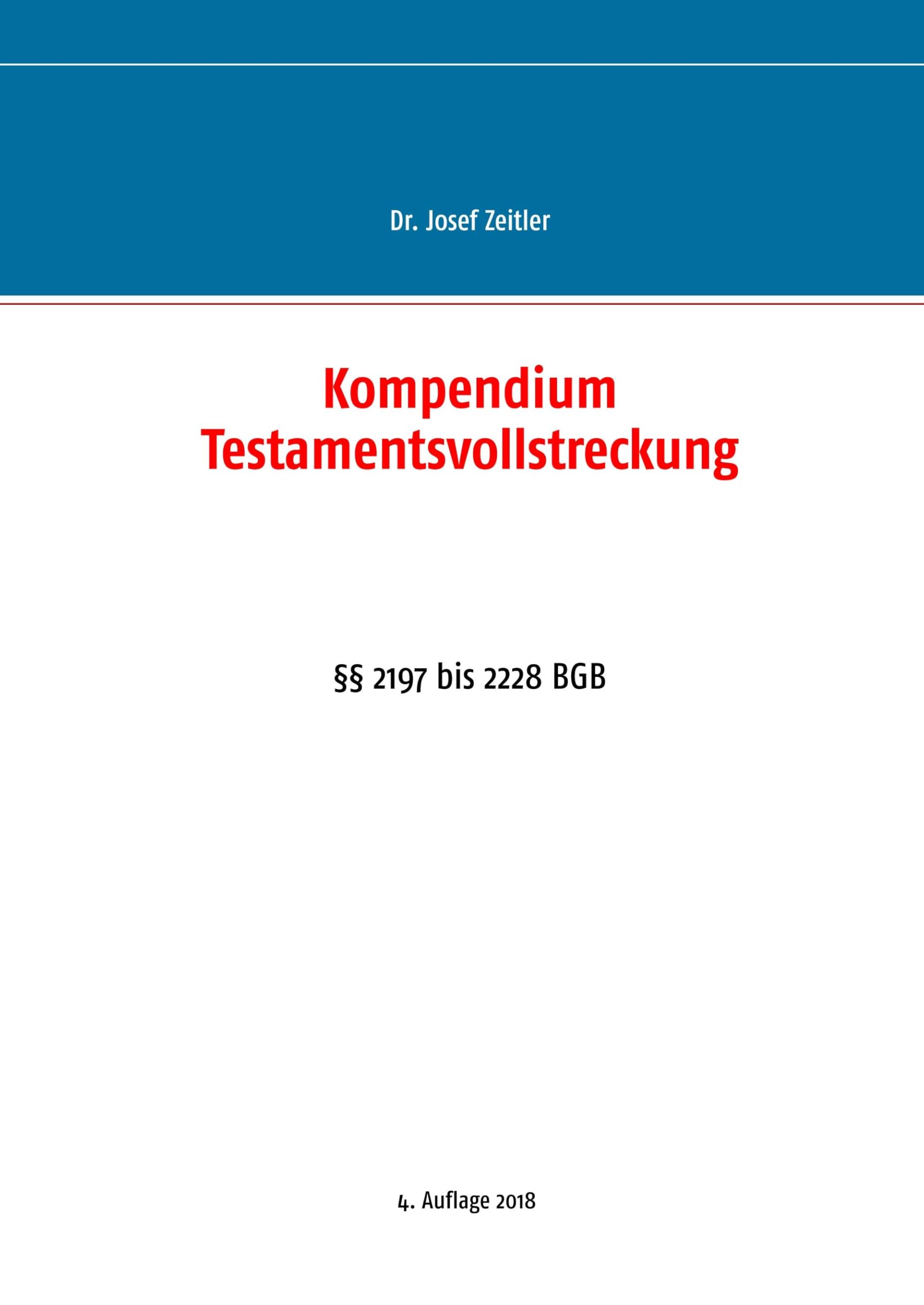 Kompendium Testamentsvollstreckung: §§ 2197 bis 2228 BGB book